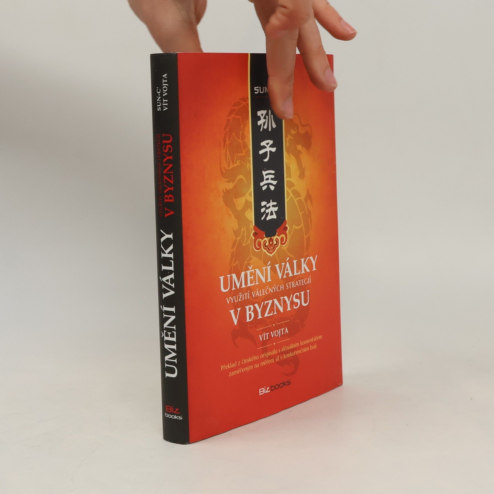 Sun Tzu Umění války. Využití válečných strategií v byznysu
