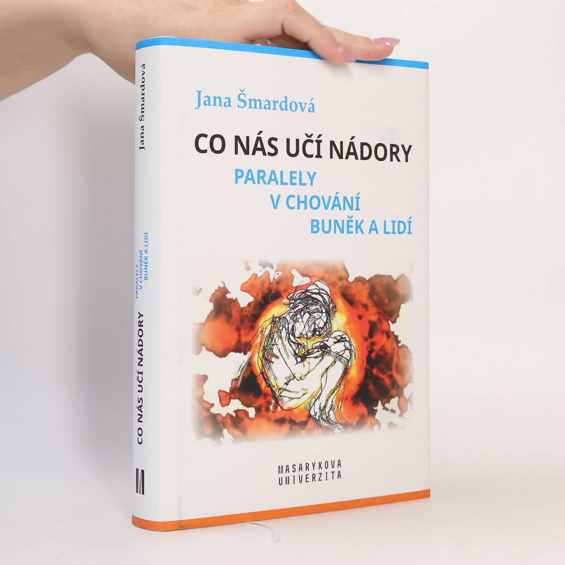 Jana Šmardová Co nás učí nádory.Paralely v chování buněk a lidí