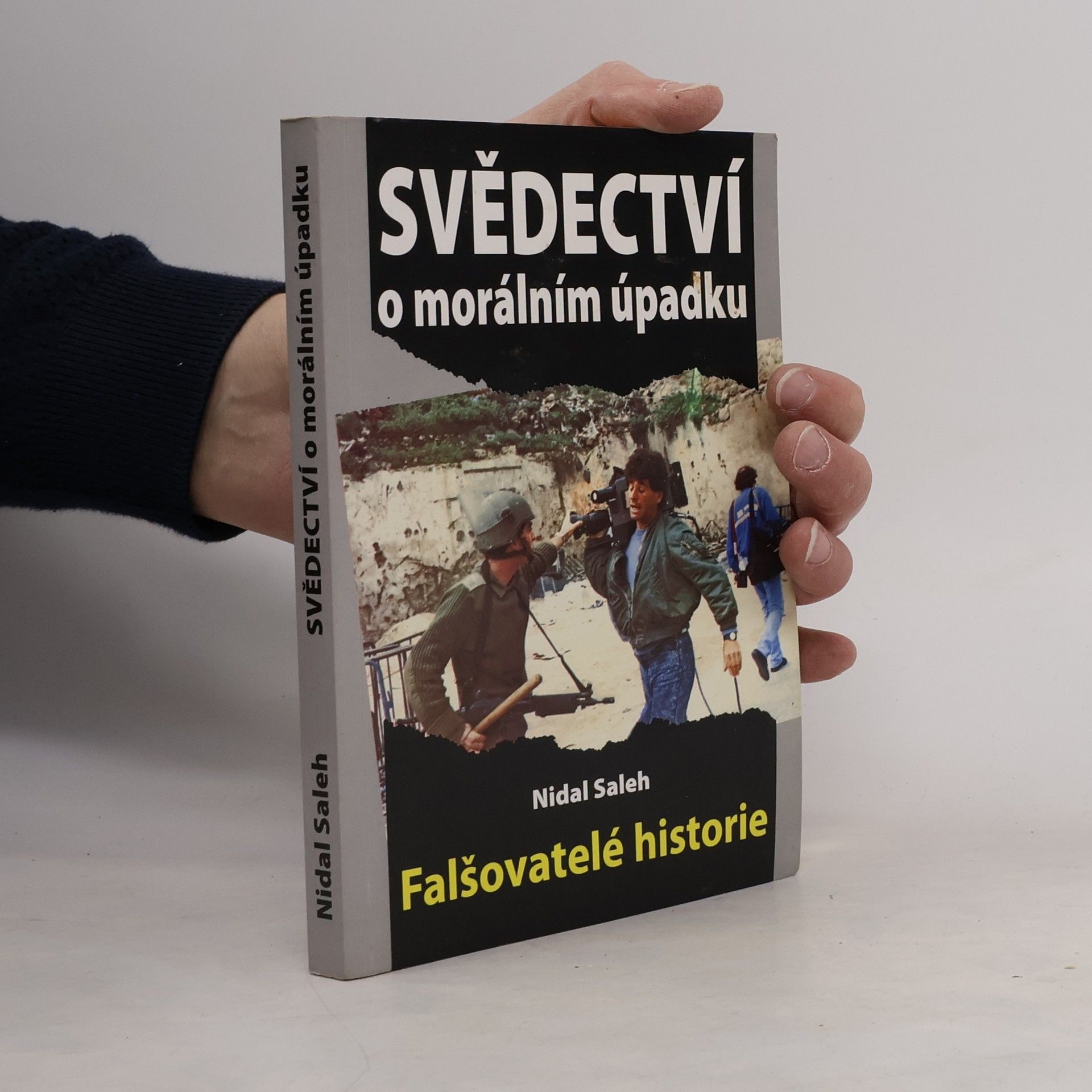 Nidal Saleh Svědectví o morálním úpadku - Falšovatelé historie