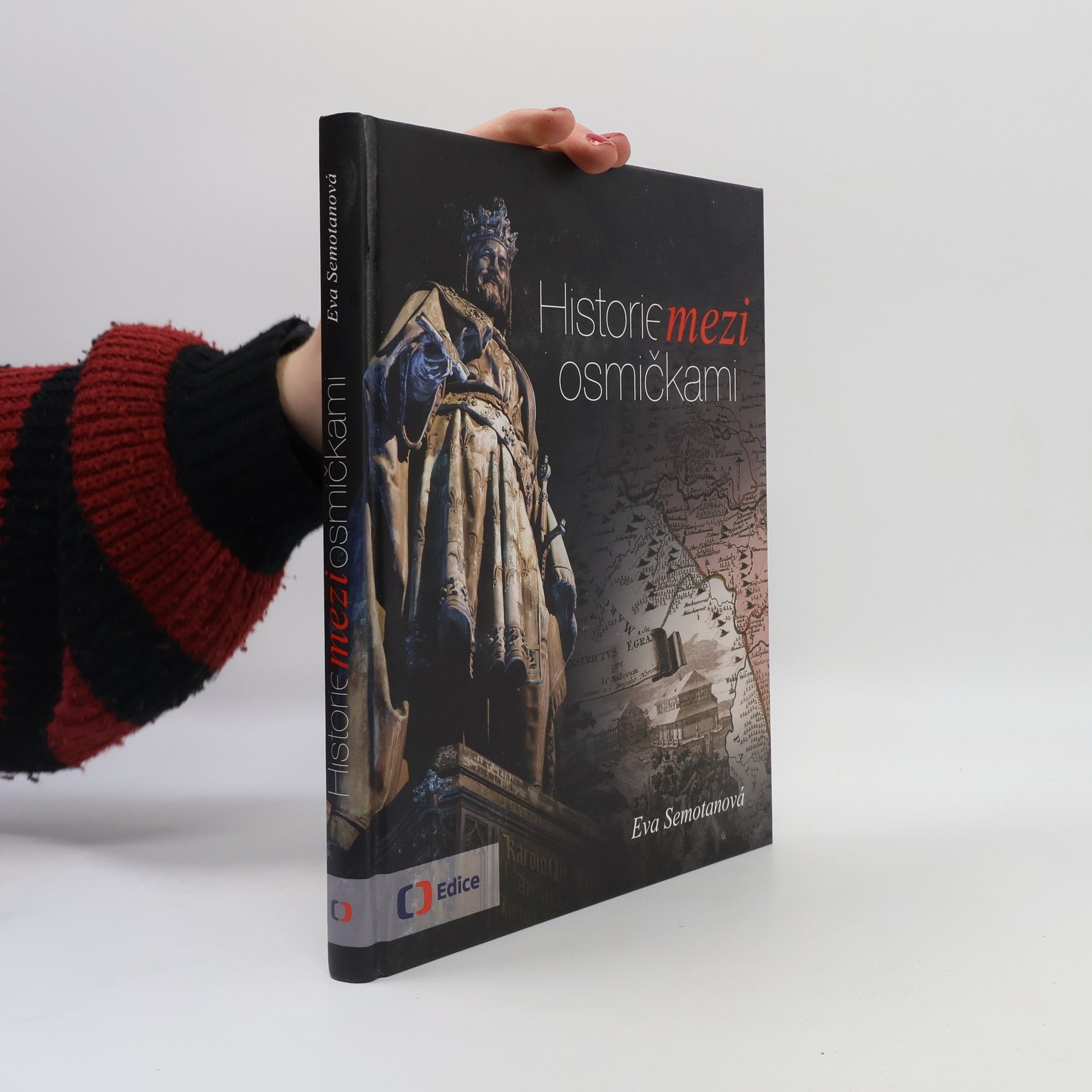 Eva Semotanová Historie mezi osmičkami