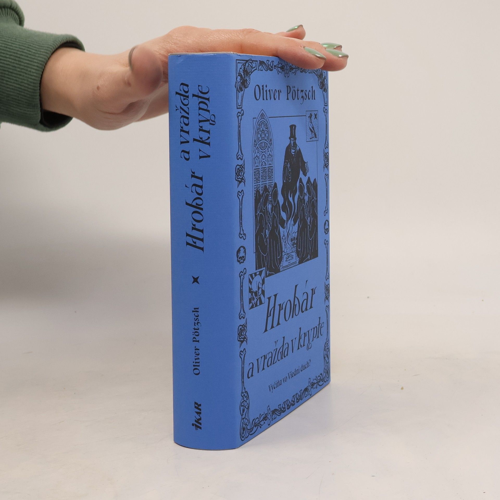 Oliver Pötzsch Hrobár a vražda v Krypte