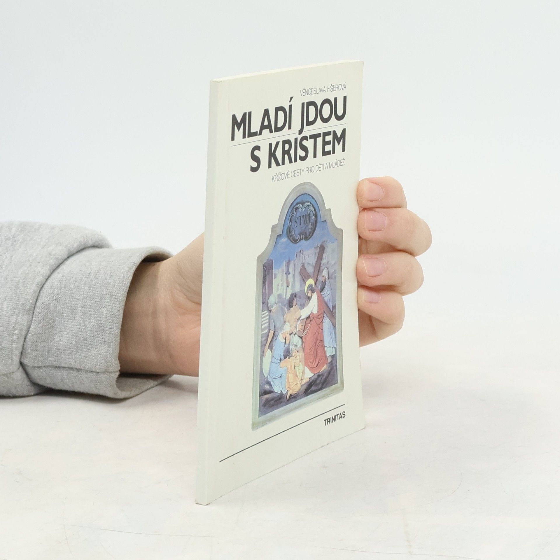 Věnceslava Fišerová Mladí jdou s Kristem