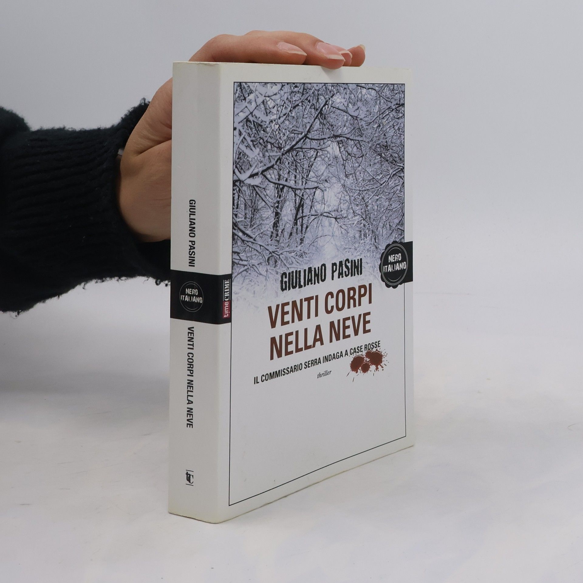 Giuliano Pasini Venti corpi nella neve. Il commissario Serra indaga a Case Rosse