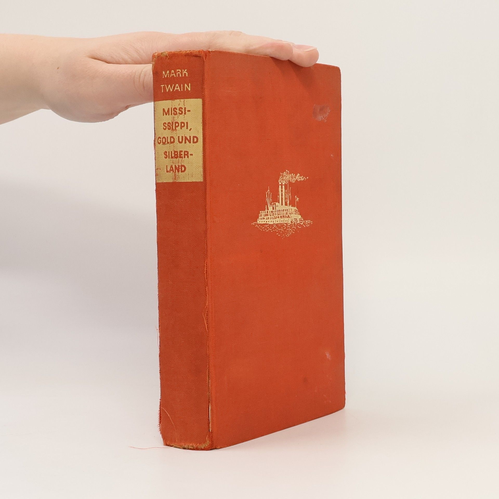 Mark Twain Leben auf dem Mississippi Im Gold- und Silberland