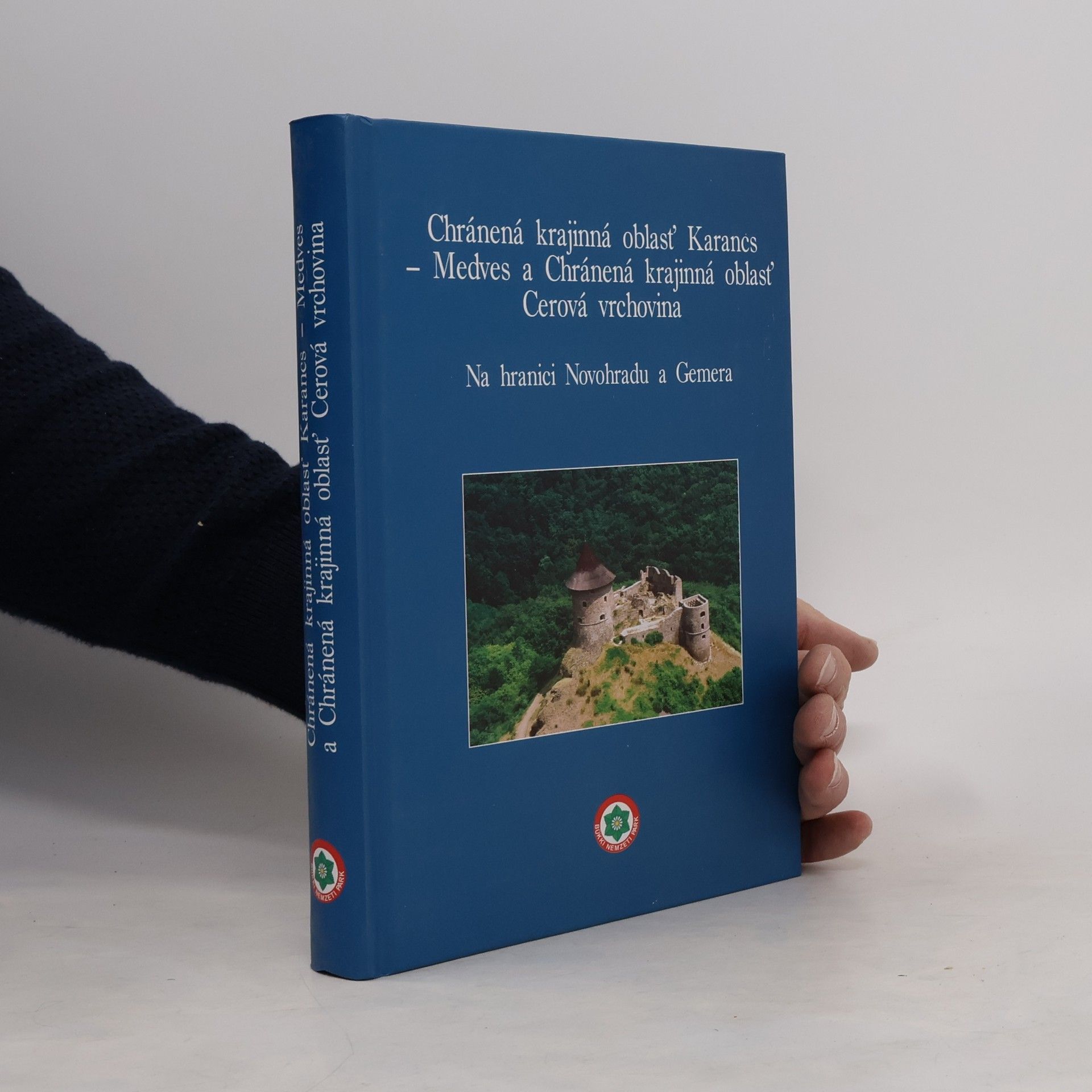 Autorenkollektiv Chránená krajinná oblasť Karancs-Medves a Chránená krajinná oblasť Cerová vrchovina