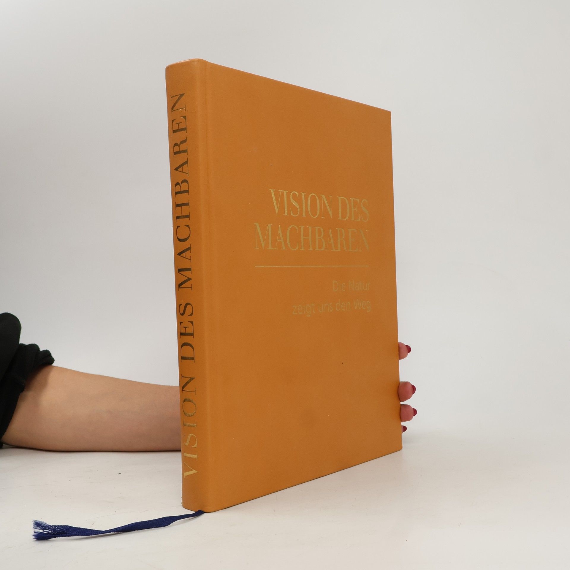 Autorenkollektiv Vision des Machbaren. Die Natur zeigt uns den Weg