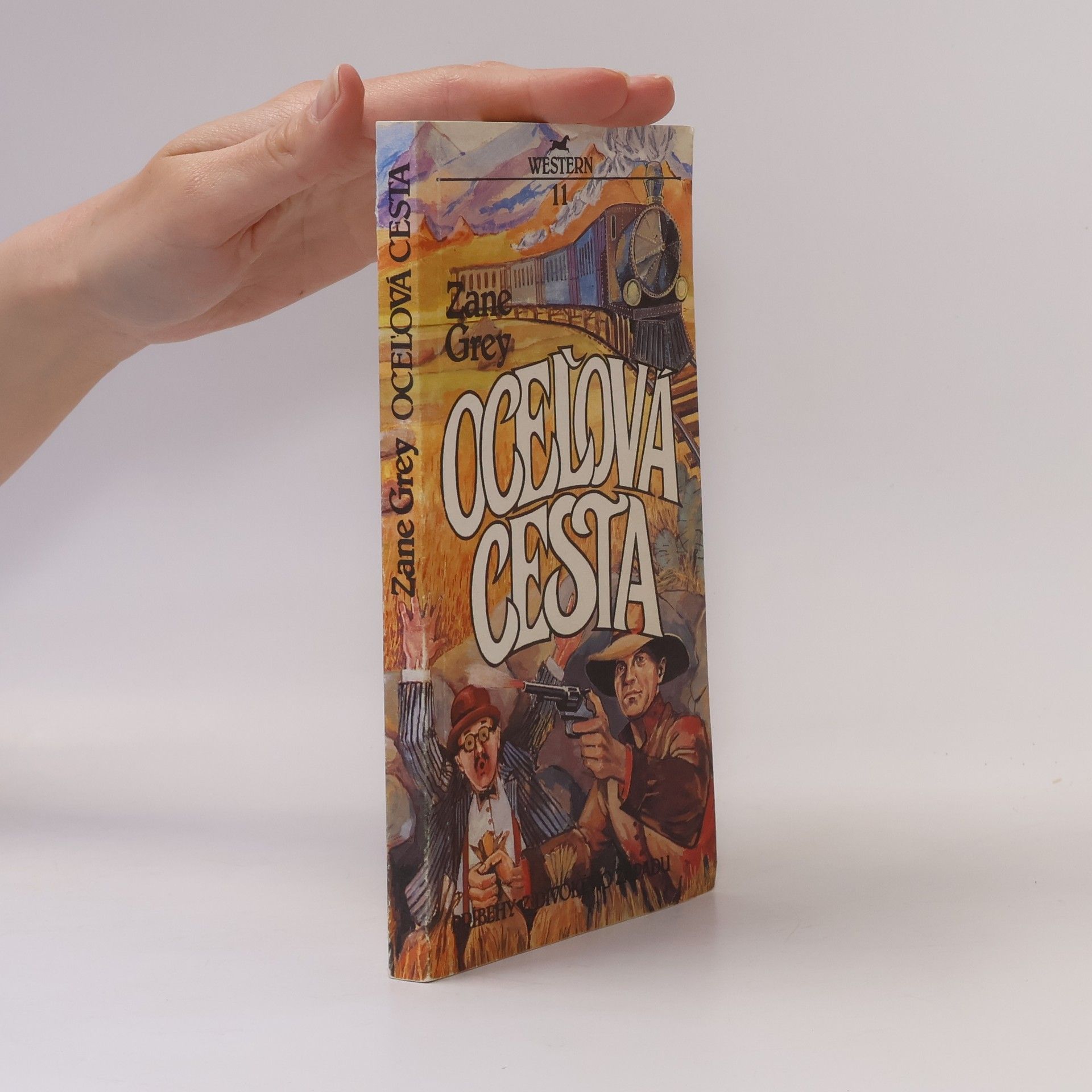 Zane Grey Oceľová cesta