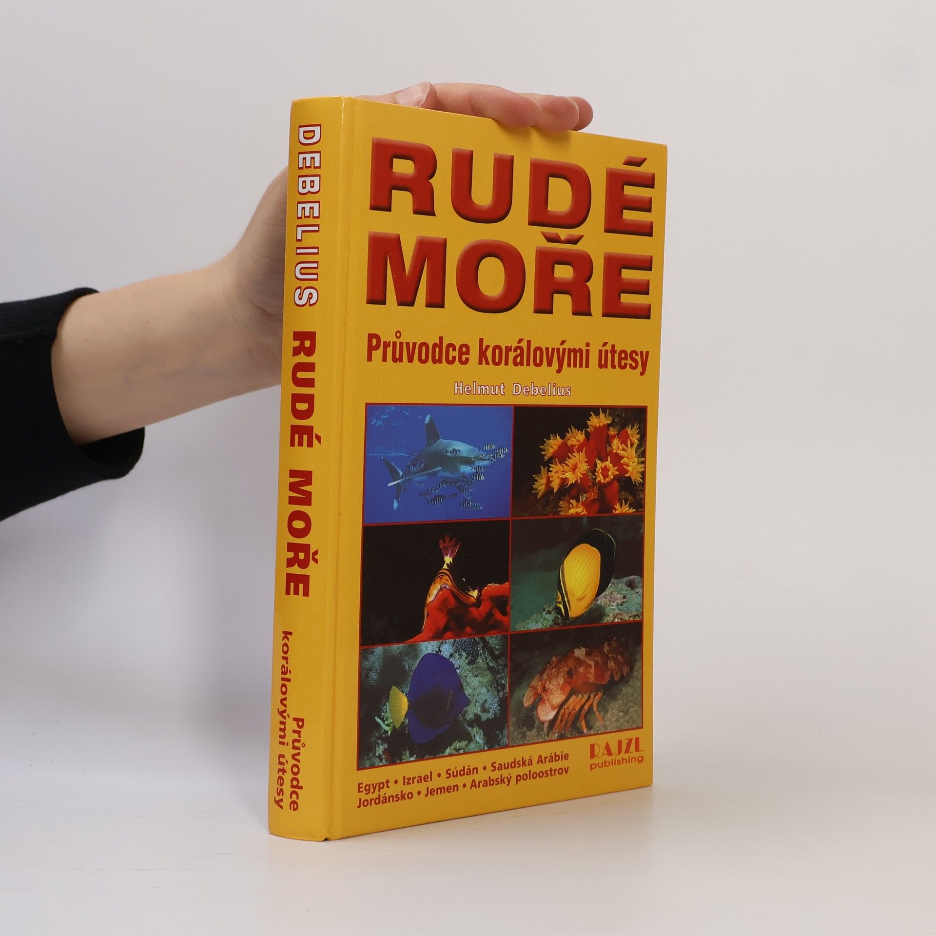 Helmut Debelius Rudé moře - Průvodce korálovými útesy