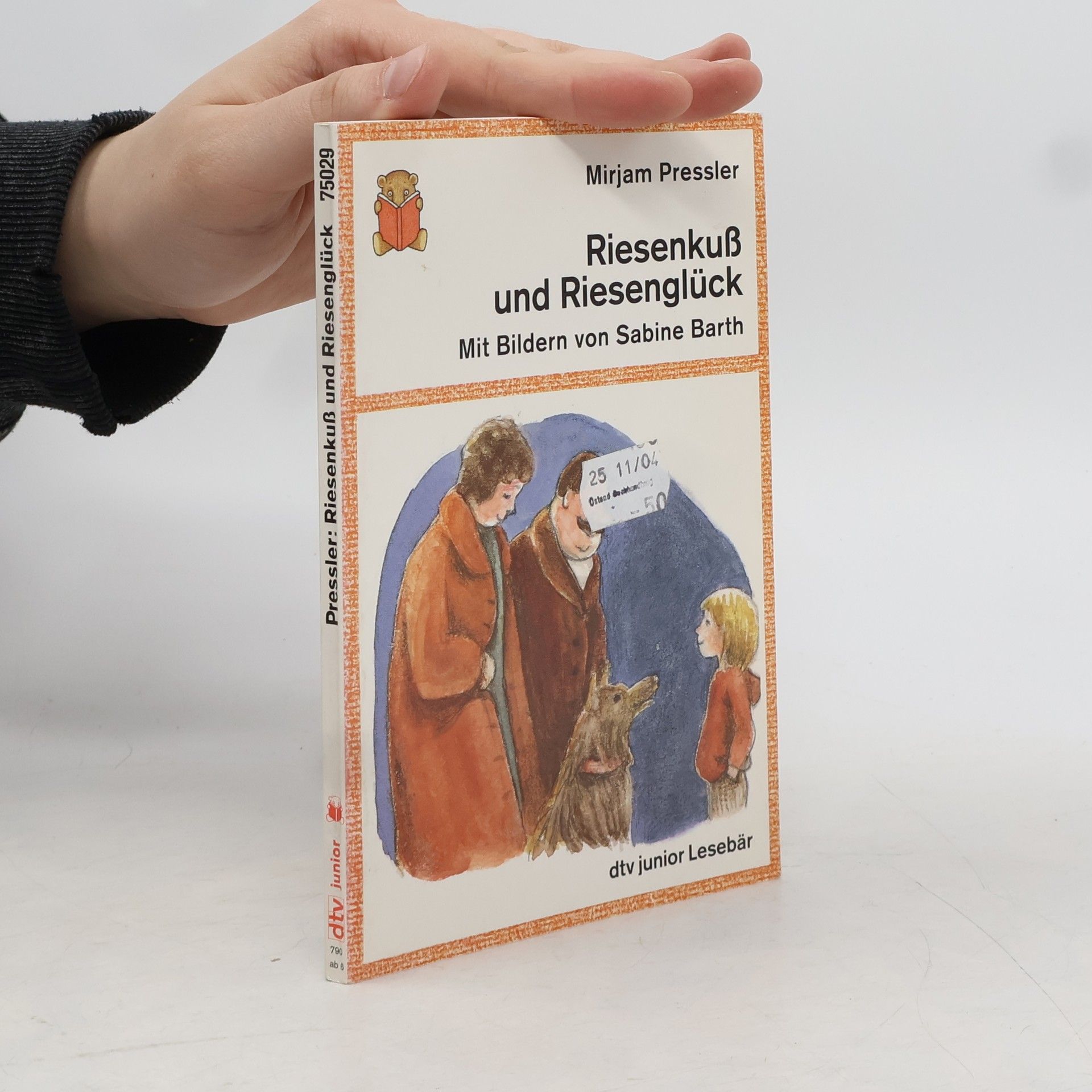 Mirjam Pressler Riesenkuss und Riesenglück