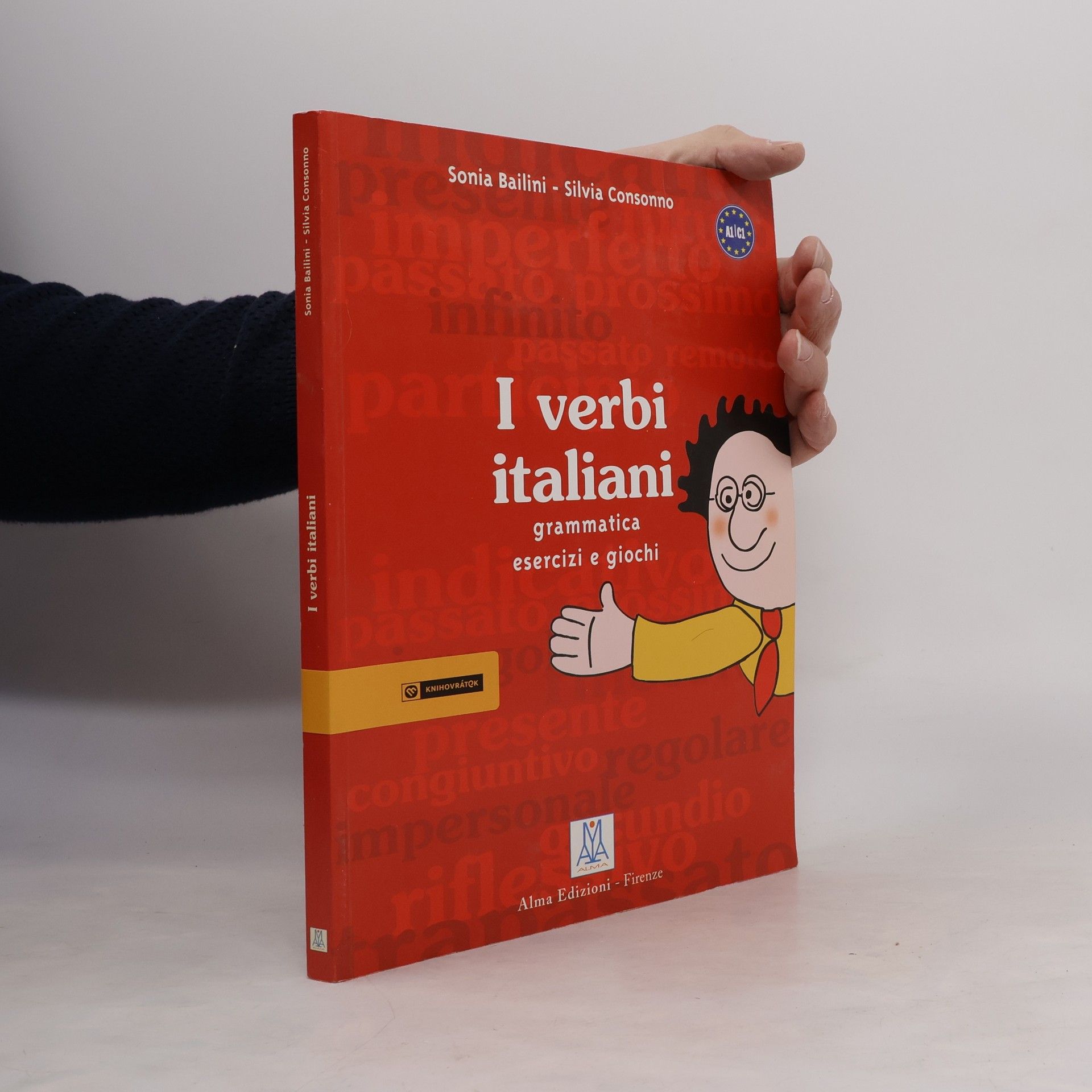 I verbi italiani : grammatica - esercizi - giochi