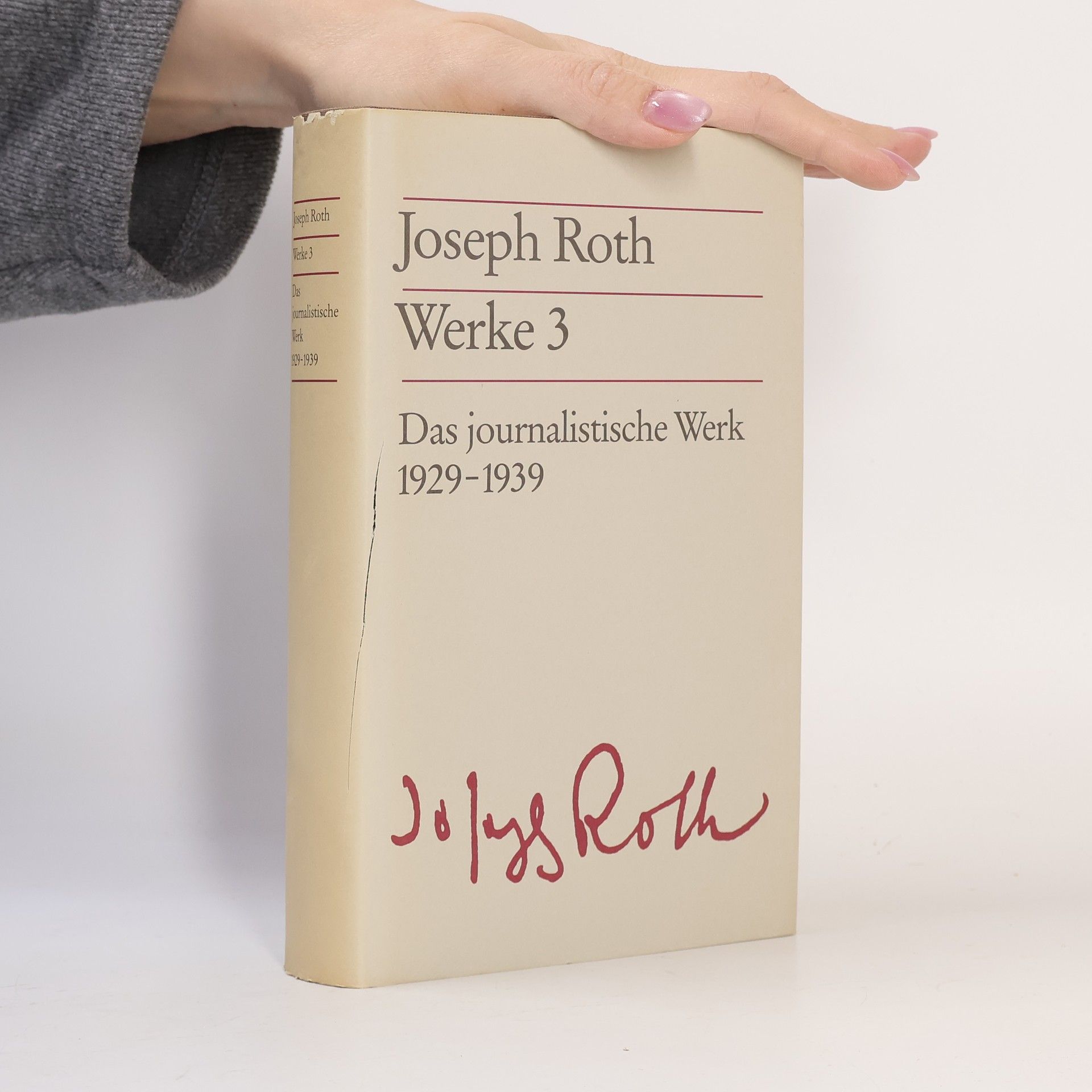 Joseph Roth Joseph Roth Werke 3. Das journalistische Werk 1929-1939