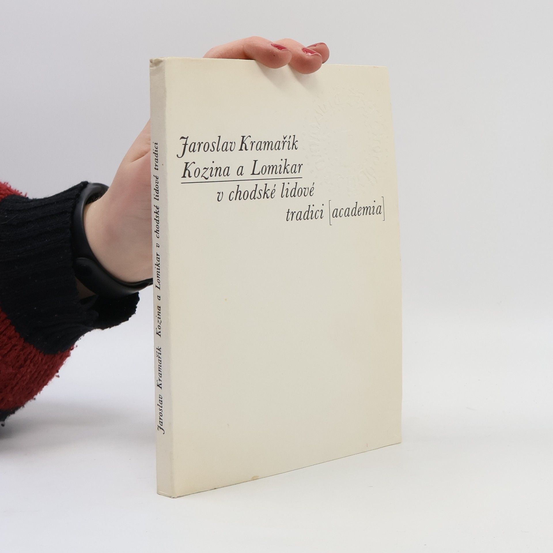 Jaroslav Kramařík Kozina a Lomikar v chodské lidové tradici