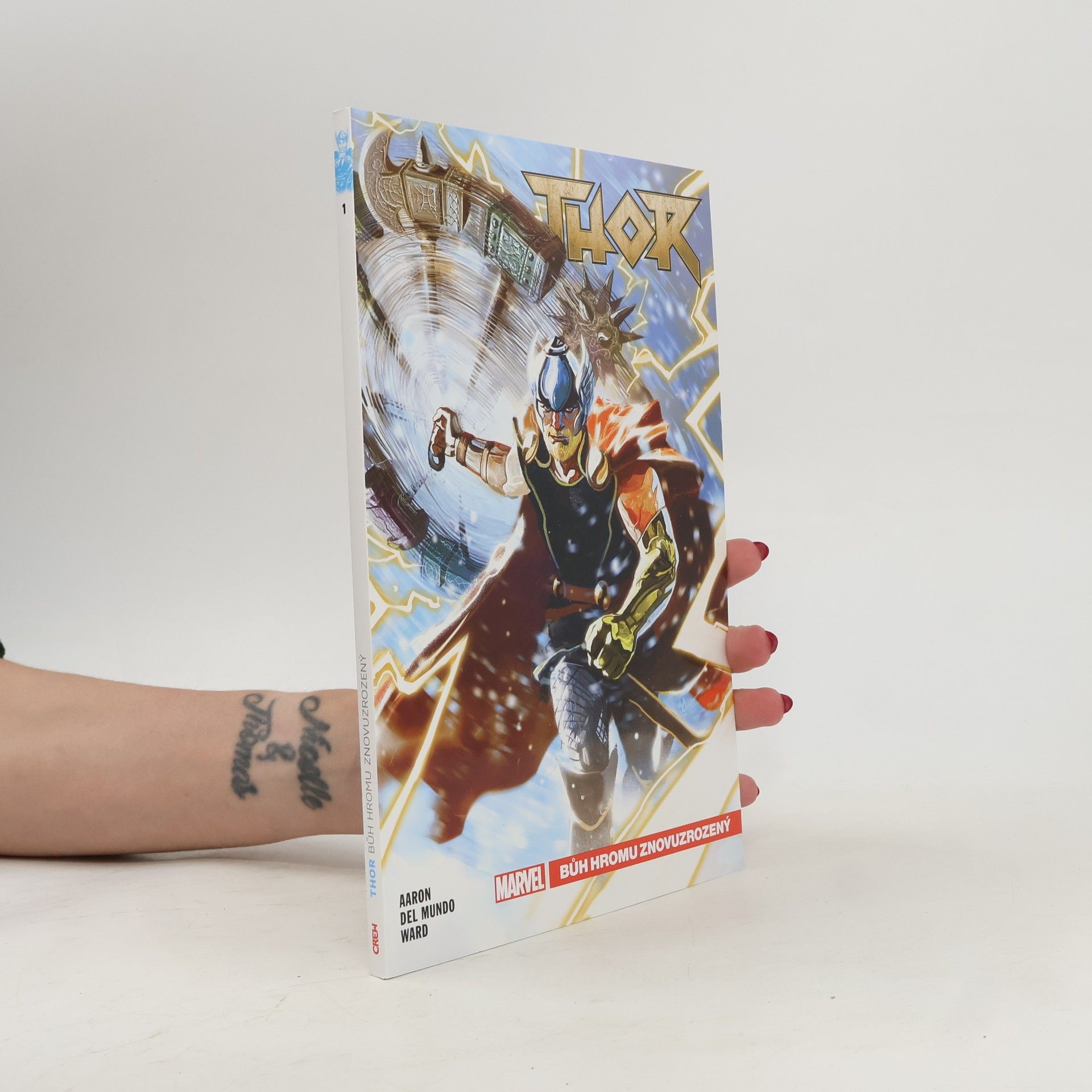 Jason Aaron Thor. Bůh hromu znovuzrozený. Díl 1.