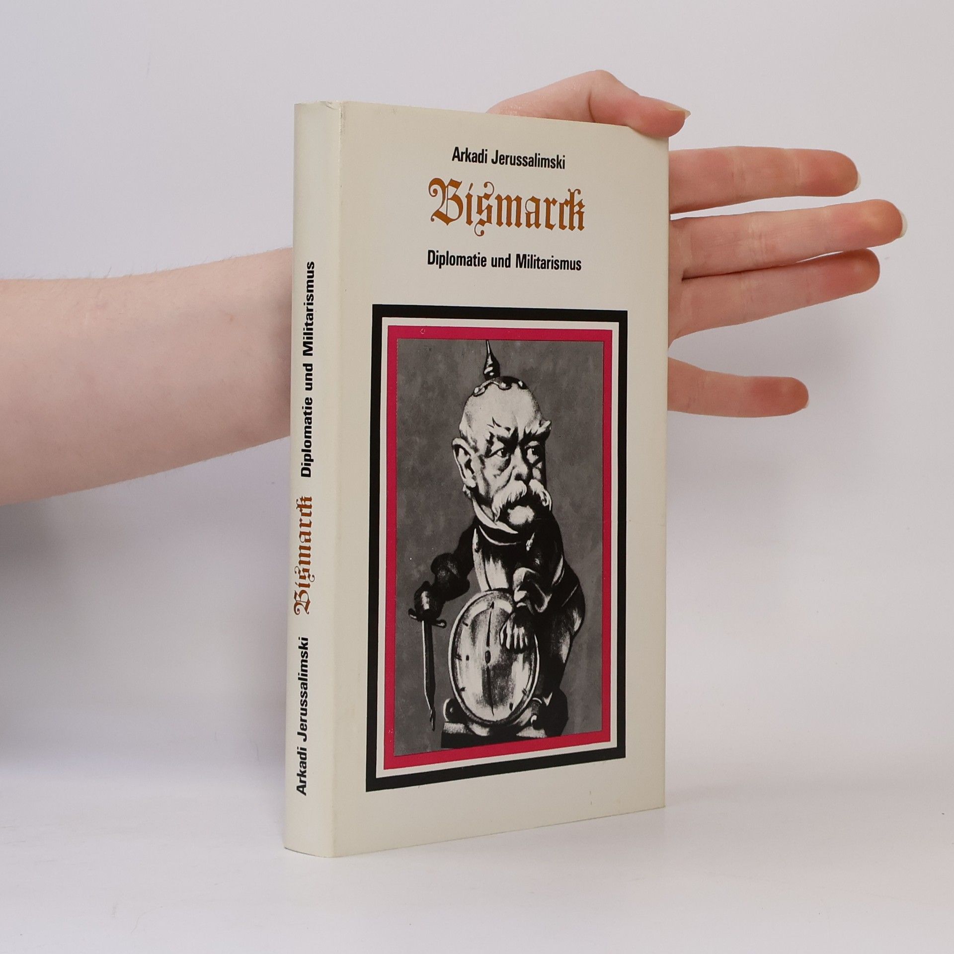 Arkadij S. Erusalimskij Bismarck