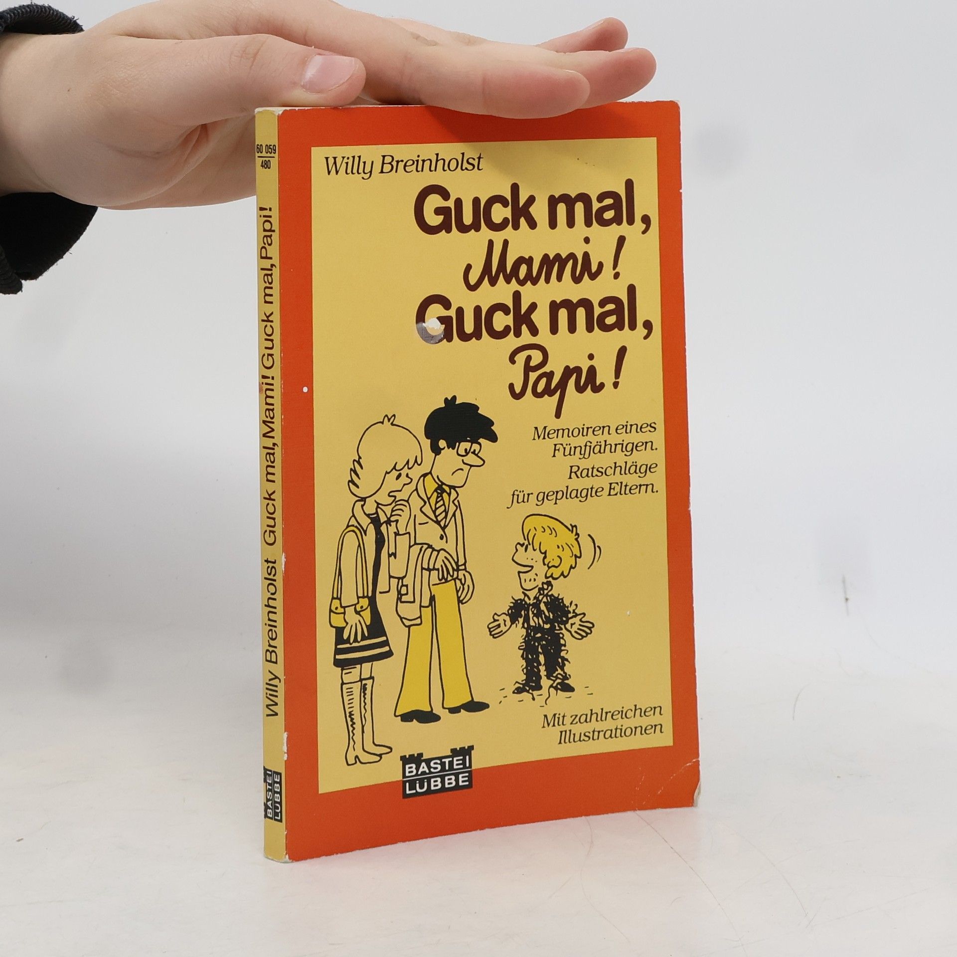Willy Breinholst Guck mal, Mami! Guck mal, Papi!