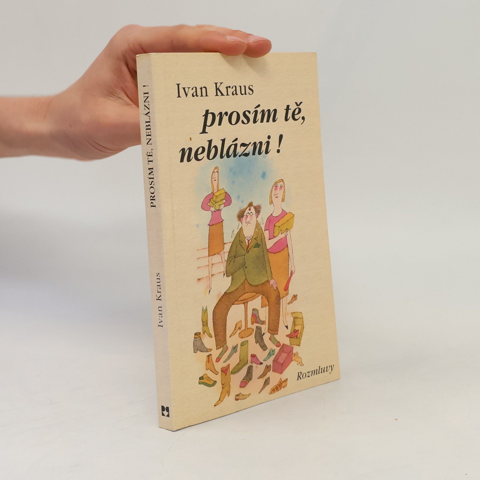 Ivan Kraus Prosím tě, neblázni!