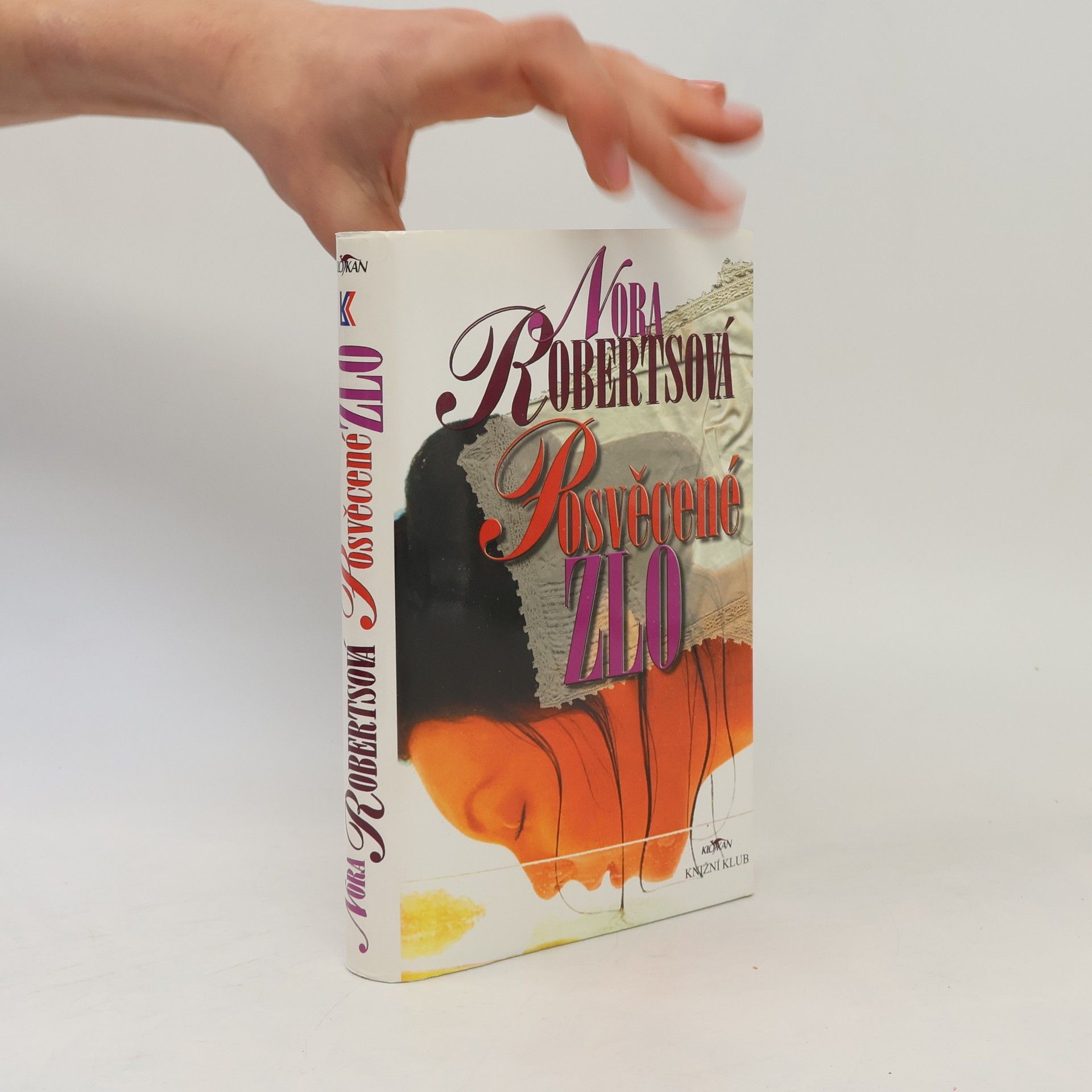 Nora Roberts Posvěcené zlo