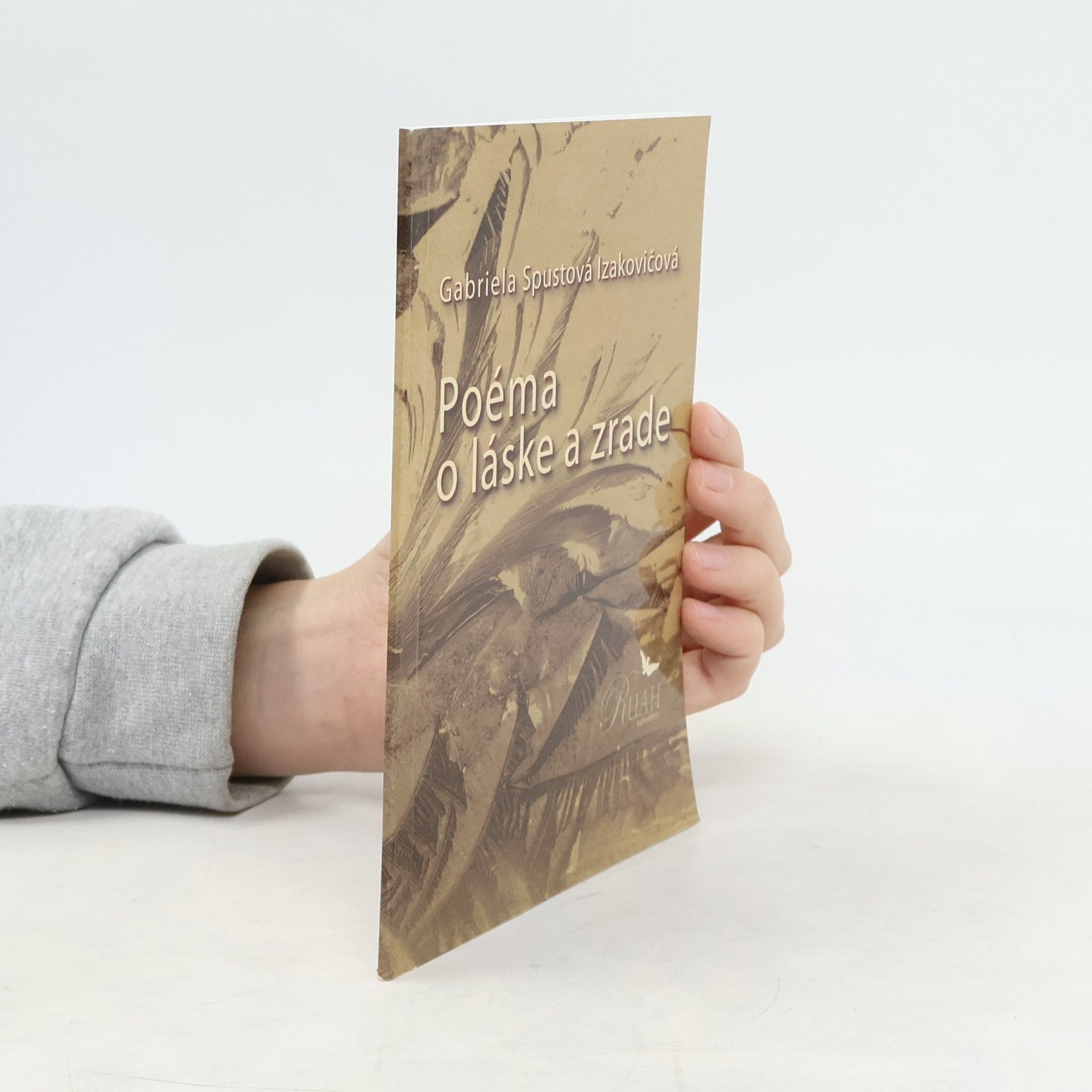 Gabriela Spustová Izakovičová Poéma o láske a zrade
