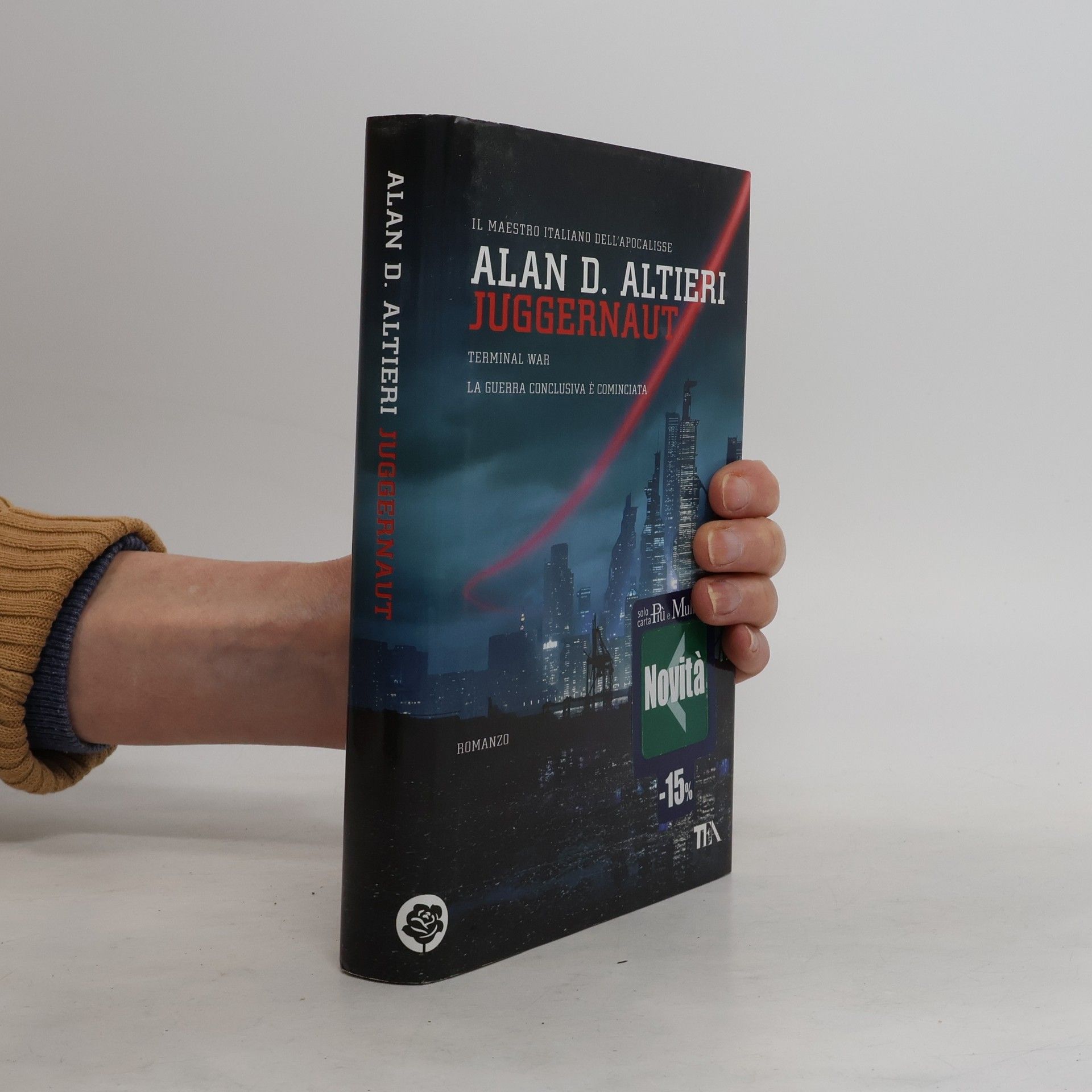 Alan D. Altieri Narrativa Tea: Juggernaut. Terminal War. La guerra conclusiva è cominciata
