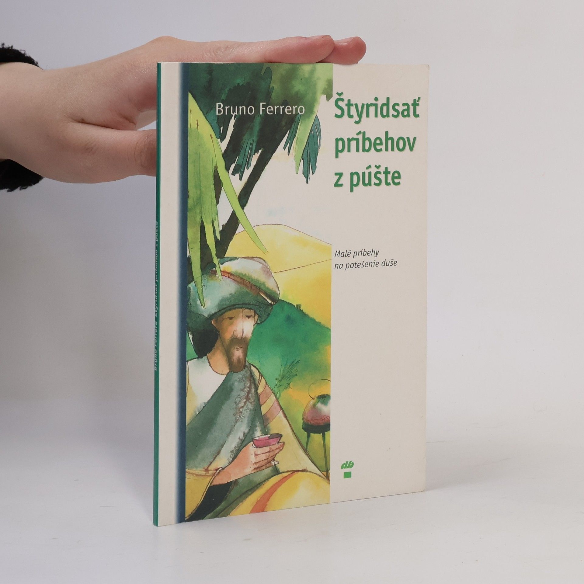 Bruno Ferrero Štyridsať príbehov z púšte