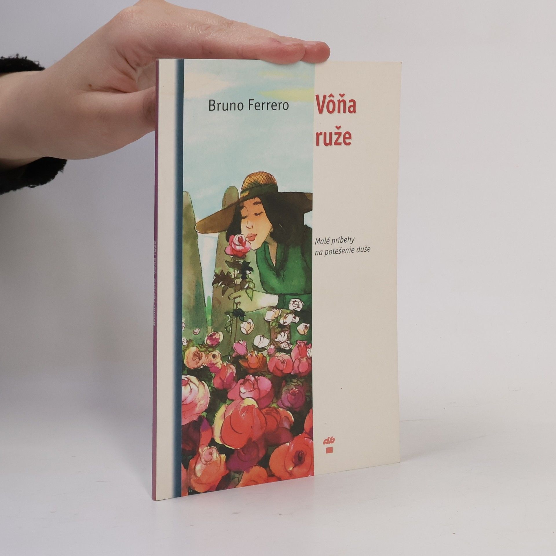 Bruno Ferrero Vôňa ruže