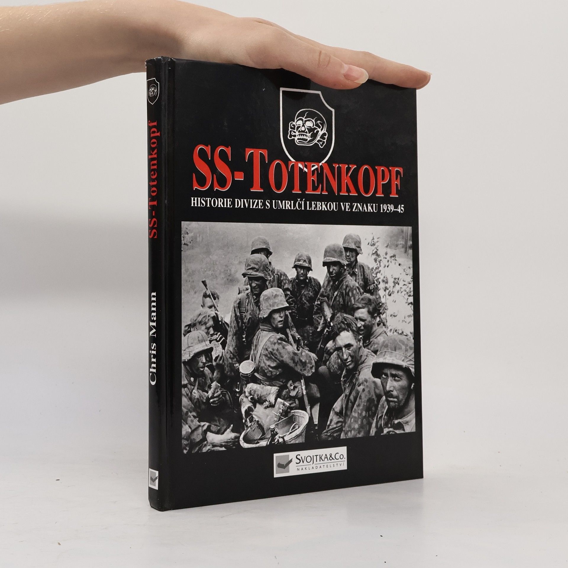 Chris Mann SS-Totenkopf: Historie divize s umrlčí lebkou ve znaku 1939-45