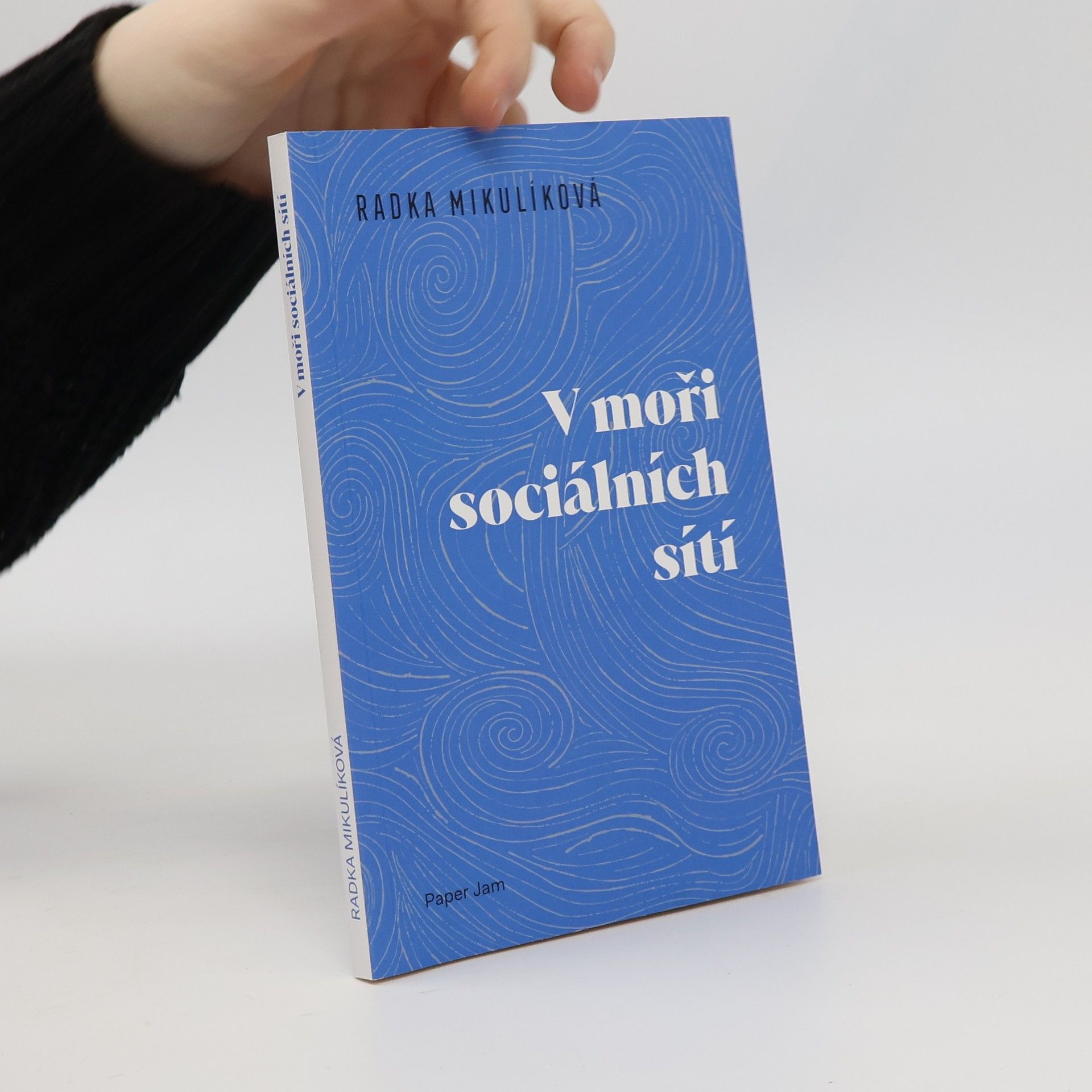 Radka Mikulíková V moři sociálních sítí