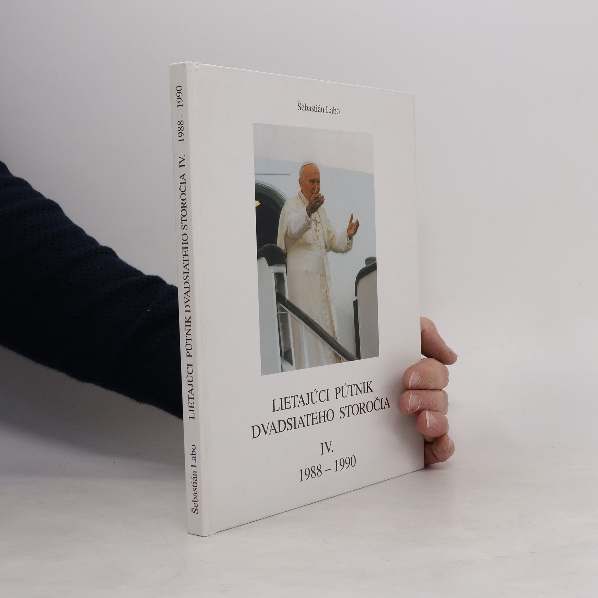 Šebastián Labo SJ Lietajúci pútnik dvadsiateho storočia : Ján Pavol II. na apoštolských cestách okolo sveta. IV., 1988-1990