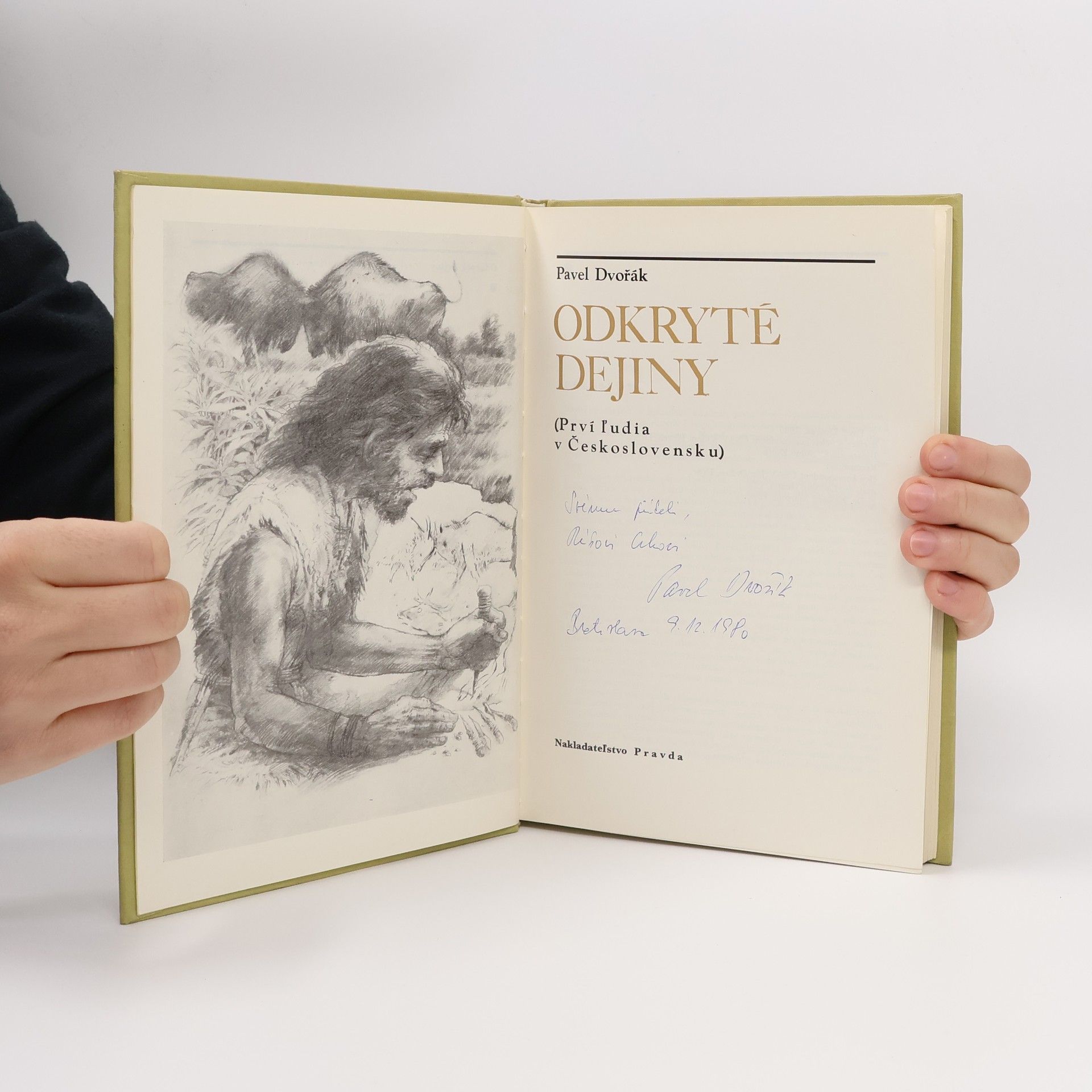 Pavel Dvořák Odkryté dejiny. Prví ľudia v Československu