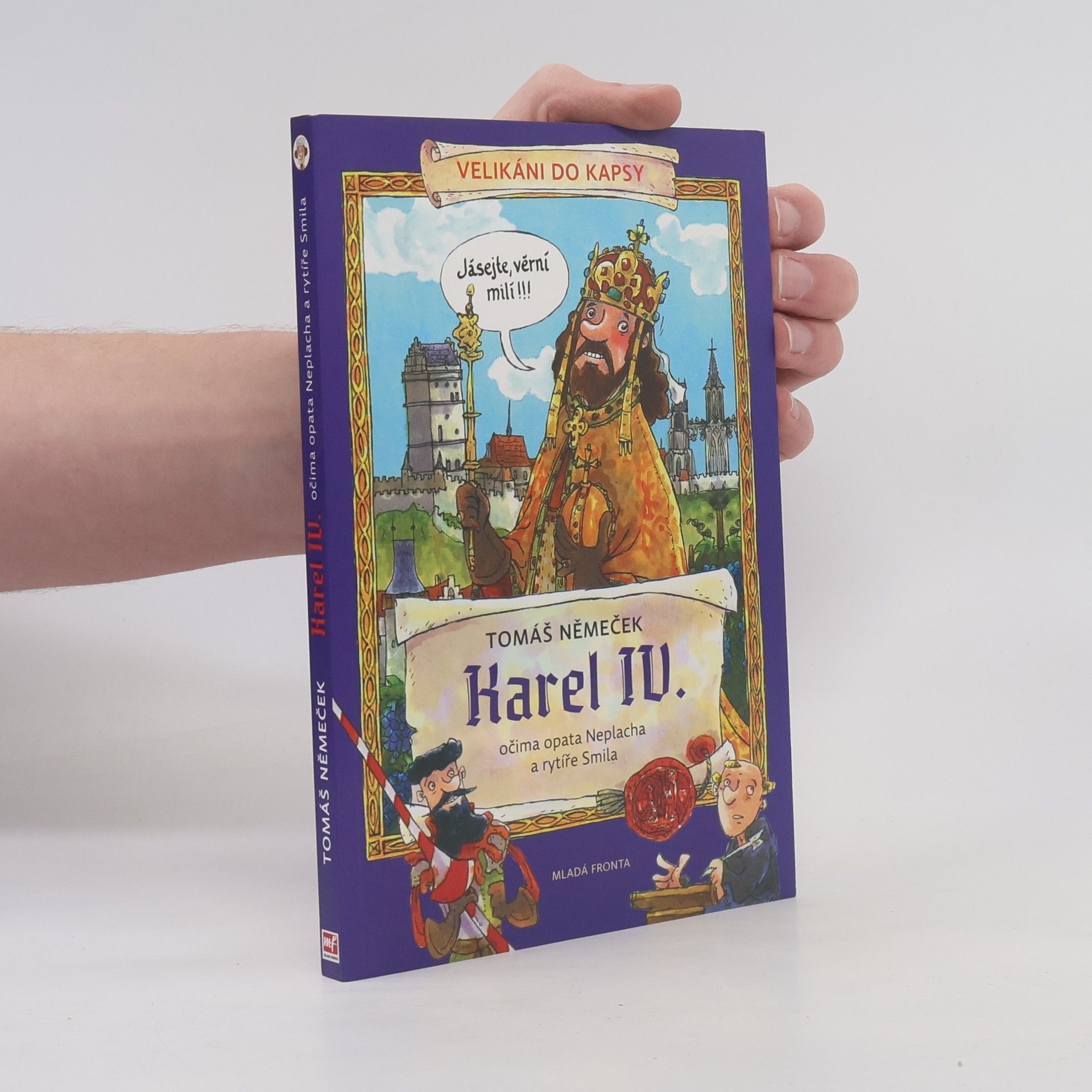 Karel IV. očima opata Neplacha a rytíře Smila