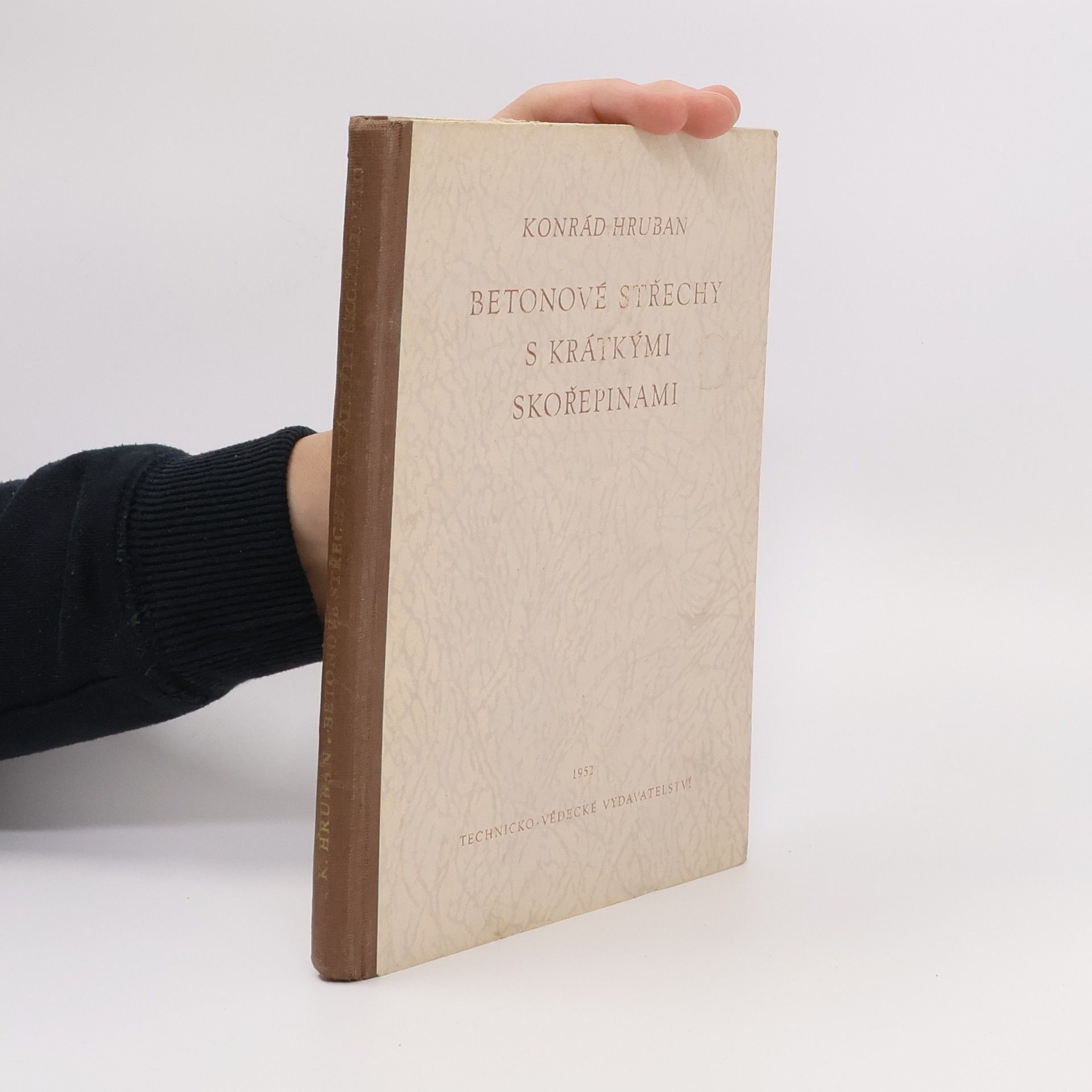 Konrád Hruban Betonové střechy s krátkými skořepinami : Určeno posluchačům vys. škol, projektovým záv. a staveb. praxi