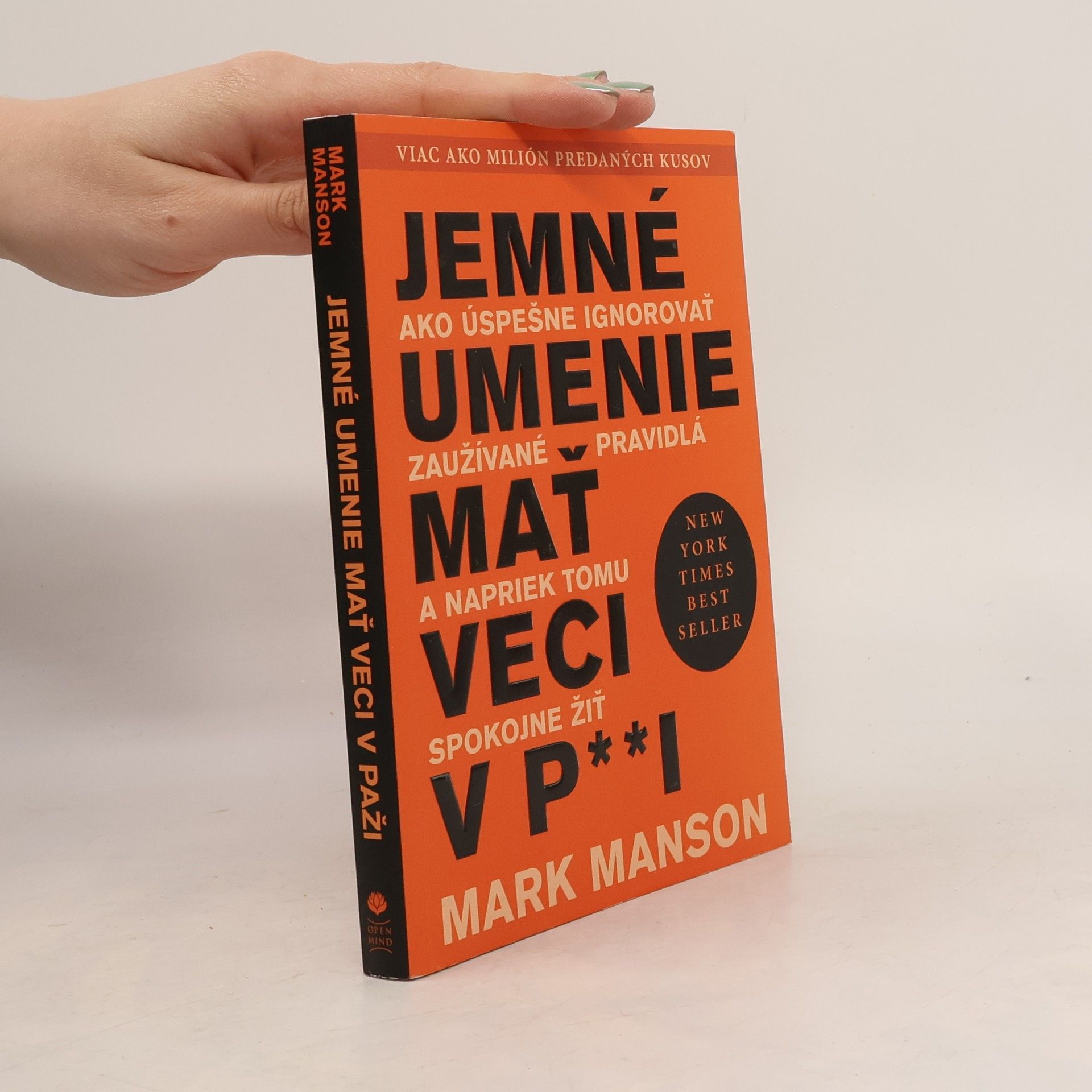Mark Manson Jemné umenie mať veci v p**i