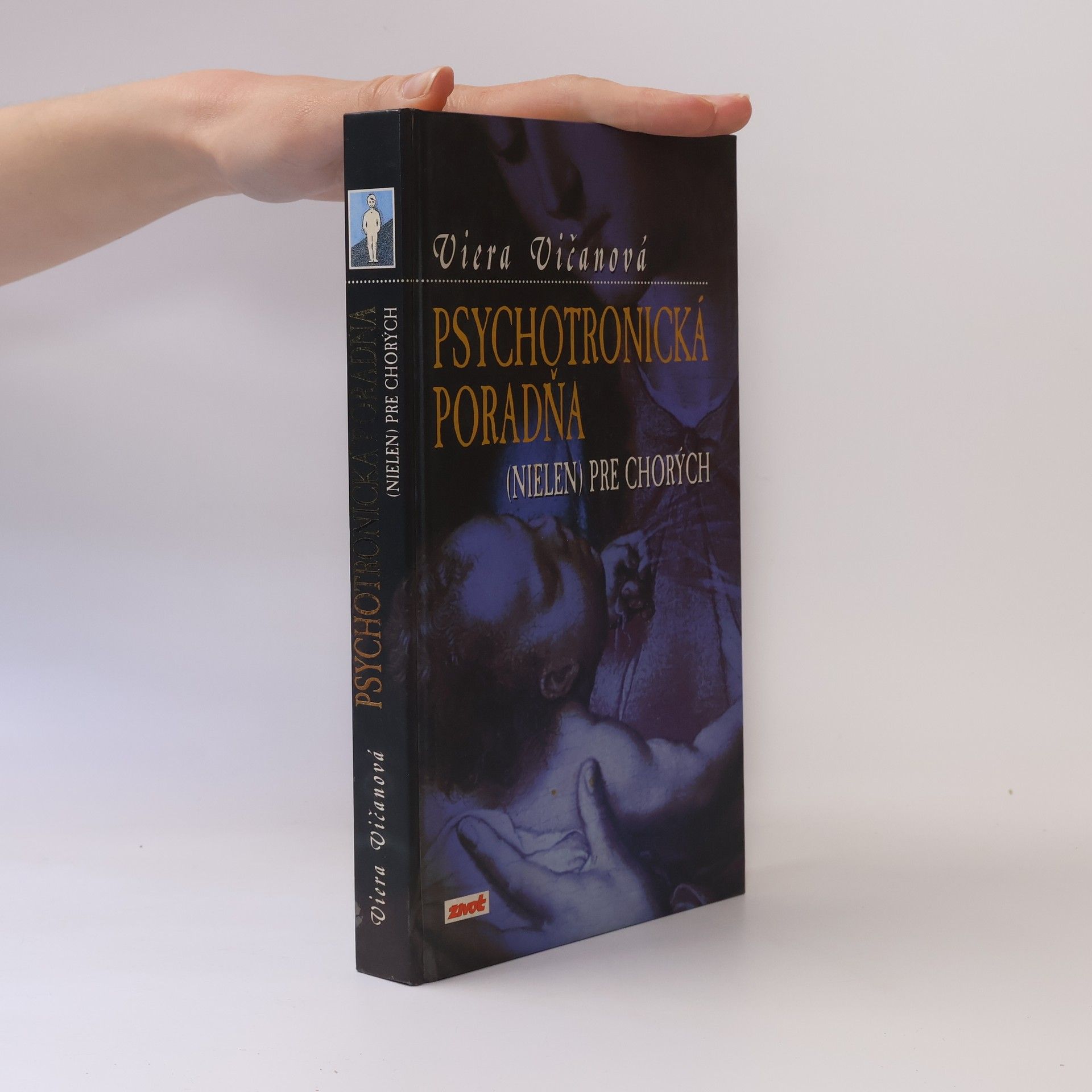 Viera Vičanová Psychotronická poradňa (nielen) pre chorých