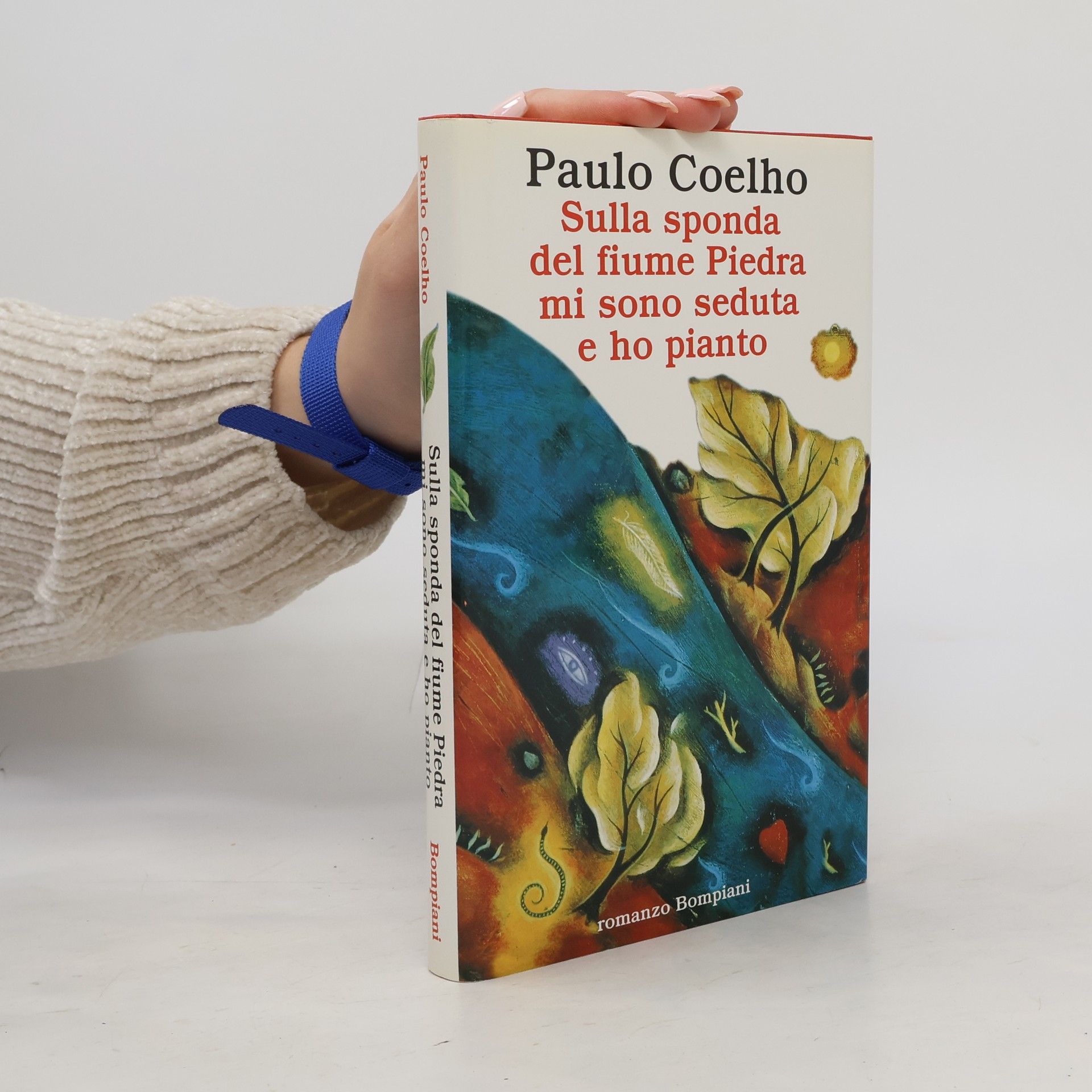 Paulo Coelho Sulla sponda del fiume Piedra mi sono seduta e ho pianto