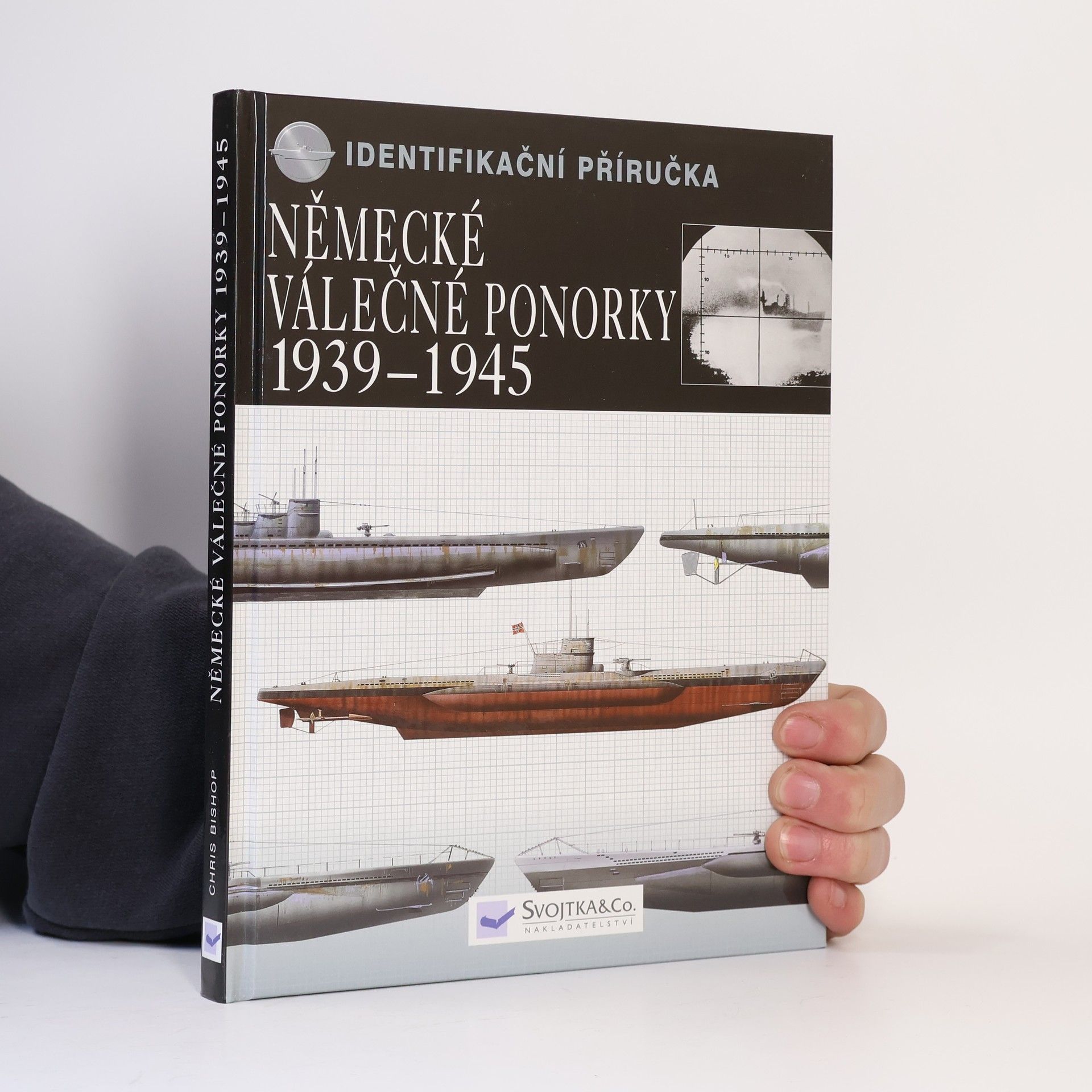 Chris Bishop Německé válečné ponorky 1939-45
