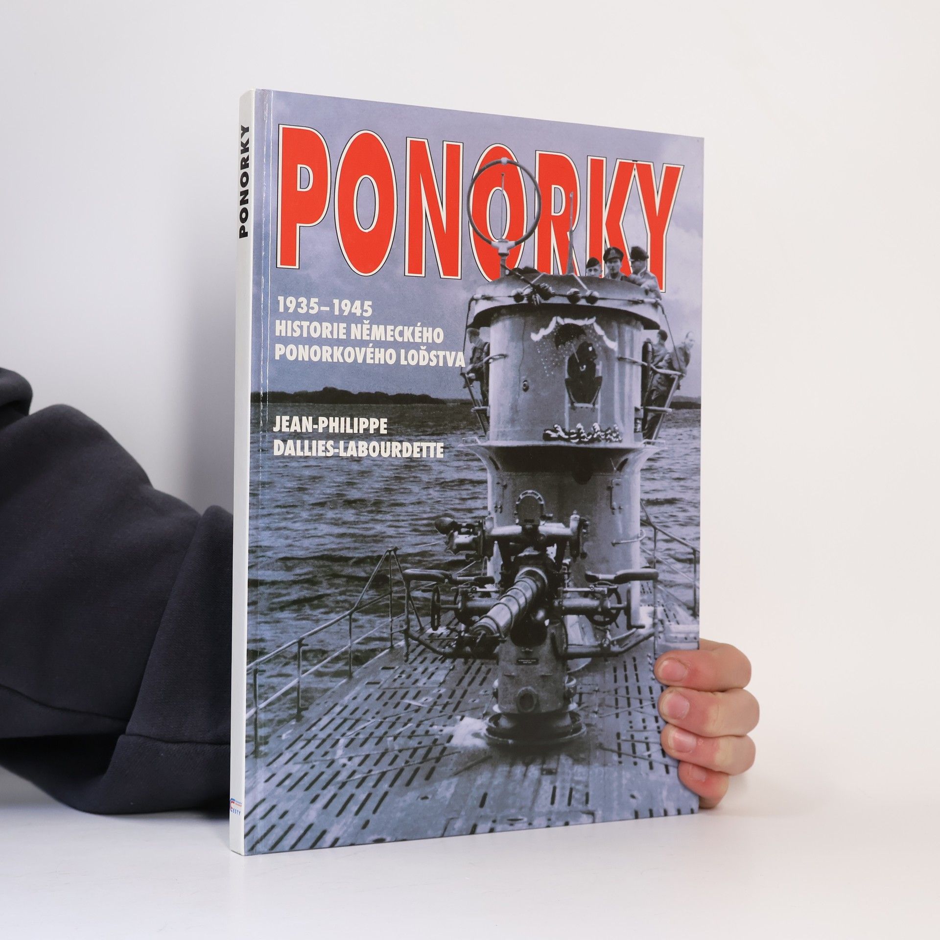 Auteurscollectief Ponorky: Historie ponorek německého válečného loďstva v letech 1935-1945