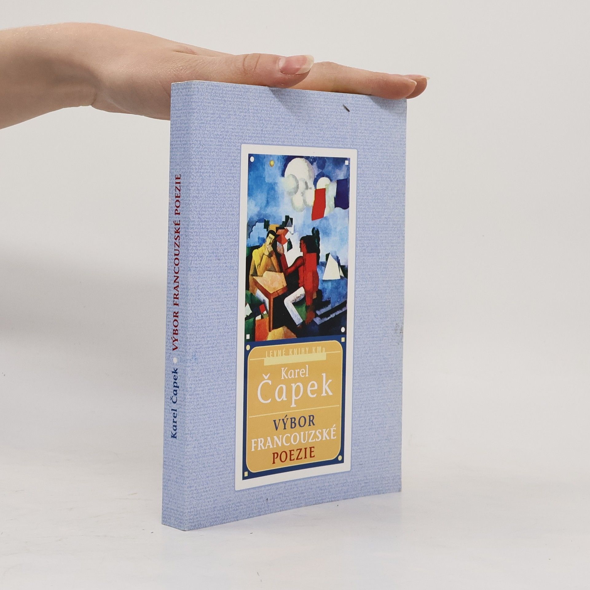 Karel Čapek Výbor francouzské poezie