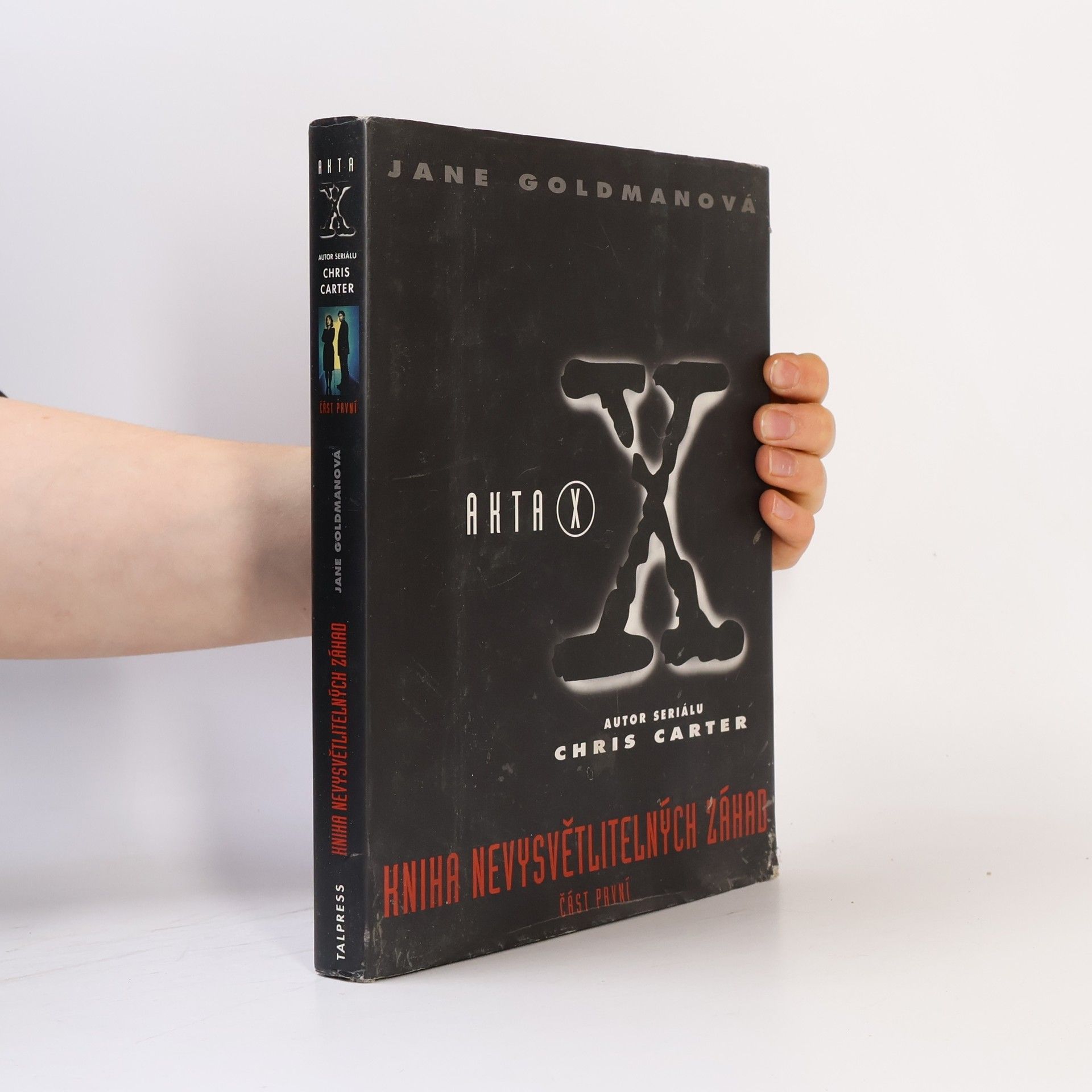 Akta X. Kniha nevysvětlitelných záhad. Část 1.