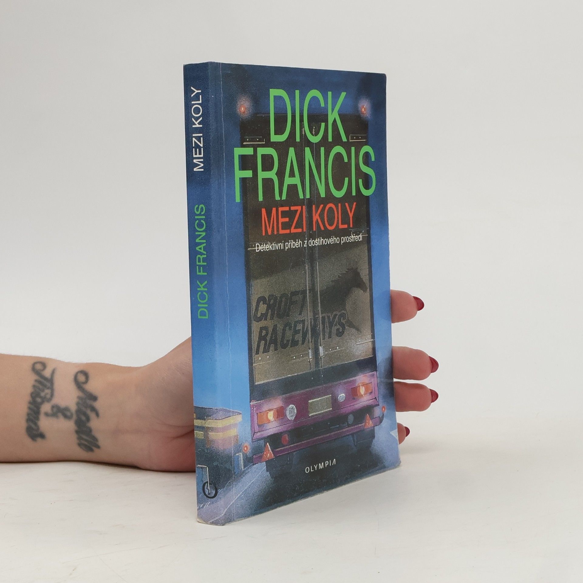 Dick Francis Mezi koly. Detektivní příběh z dostihového prostředí