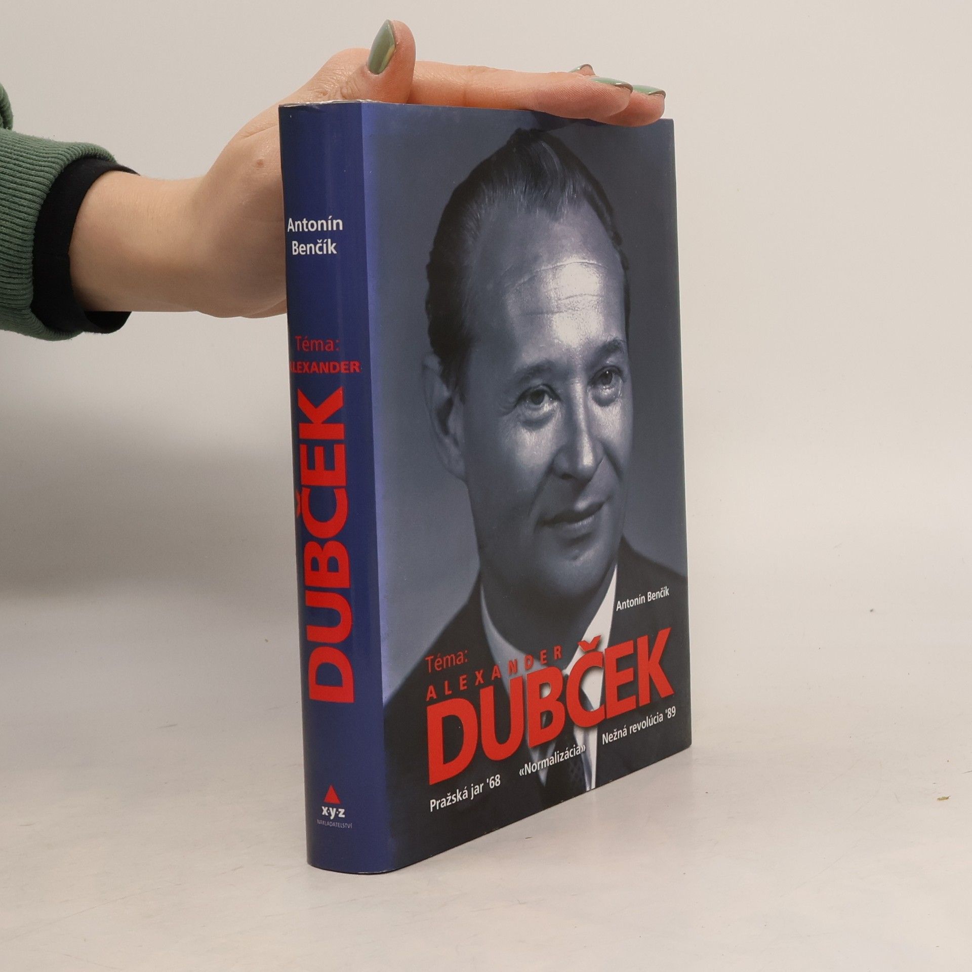 Antonín Benčík Téma: Alexander Dubček