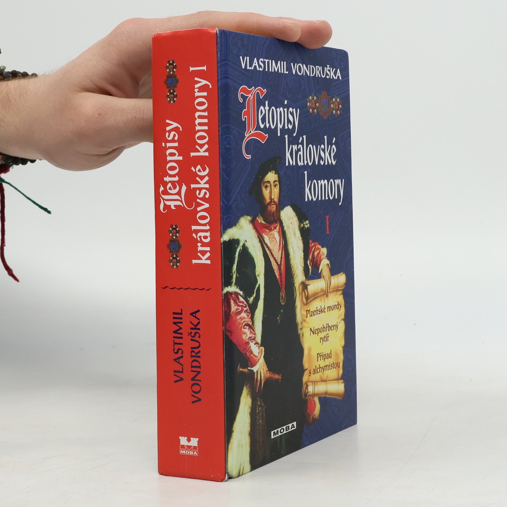 Vlastimil Vondruška Letopisy královské komory 1 (Plzeňské mordy, Nepohřbený rytíř, Případ s alchymistou)