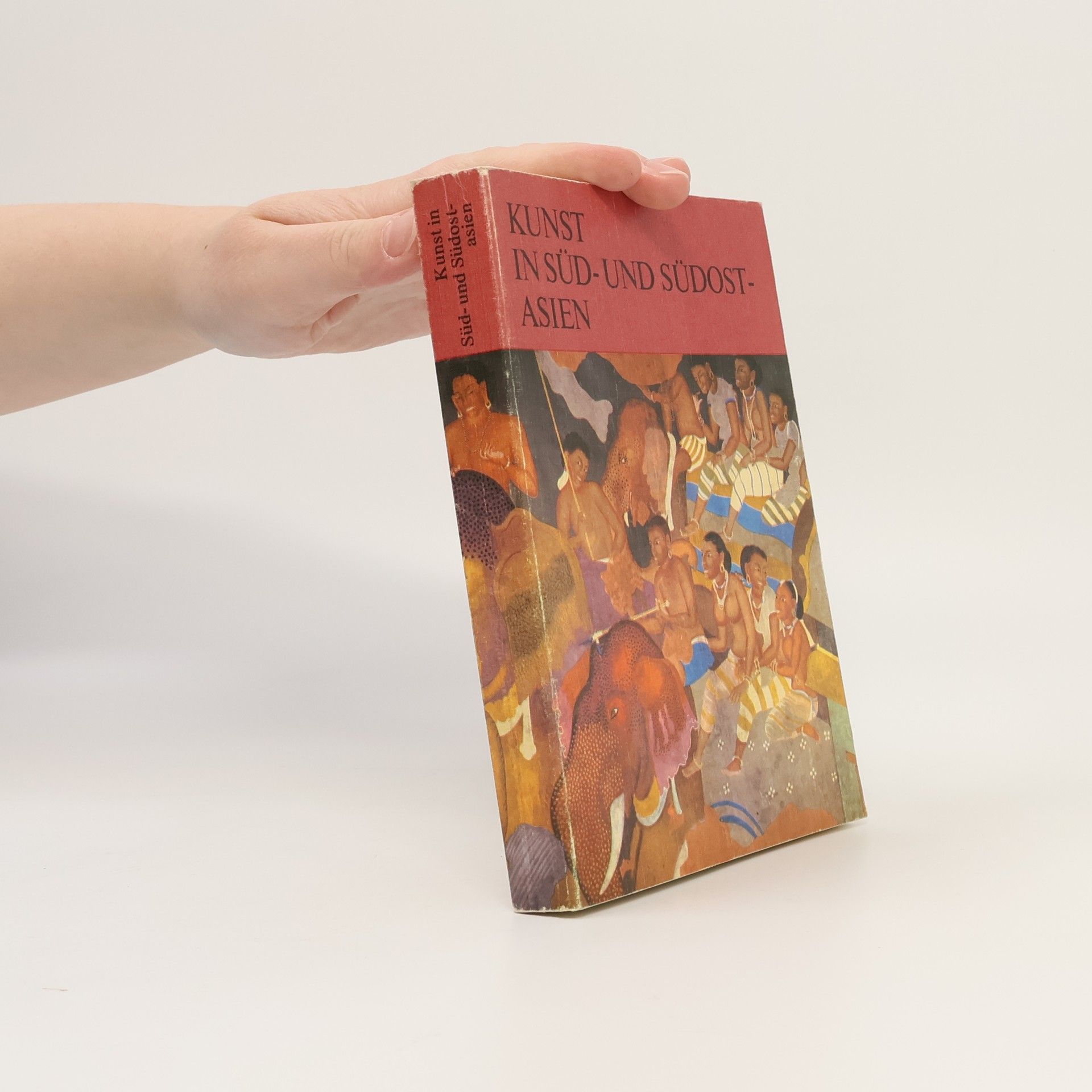 AA.VV. Kunst in Süd- und Südostasien