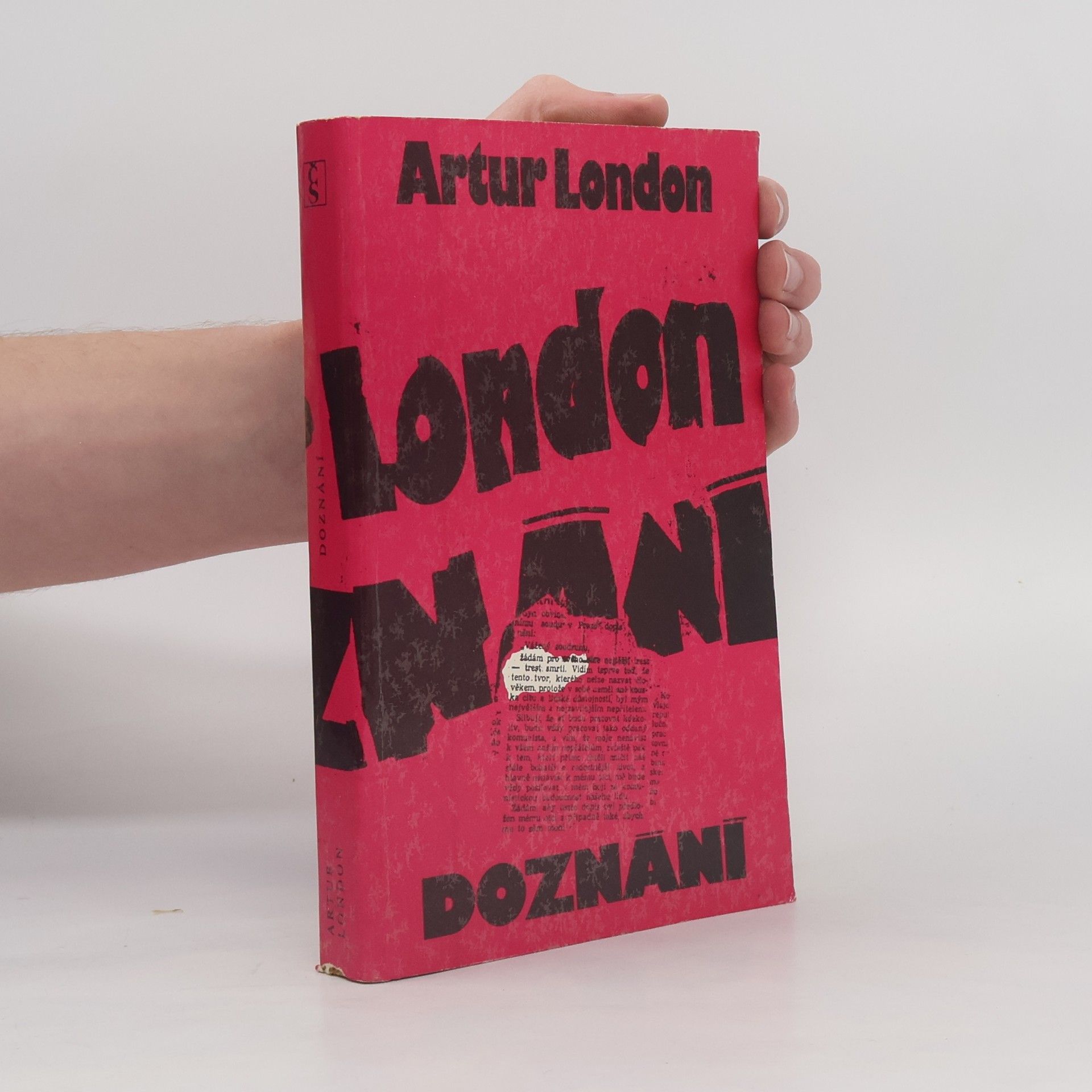 Artur London Doznání : V soukolí pražského procesu