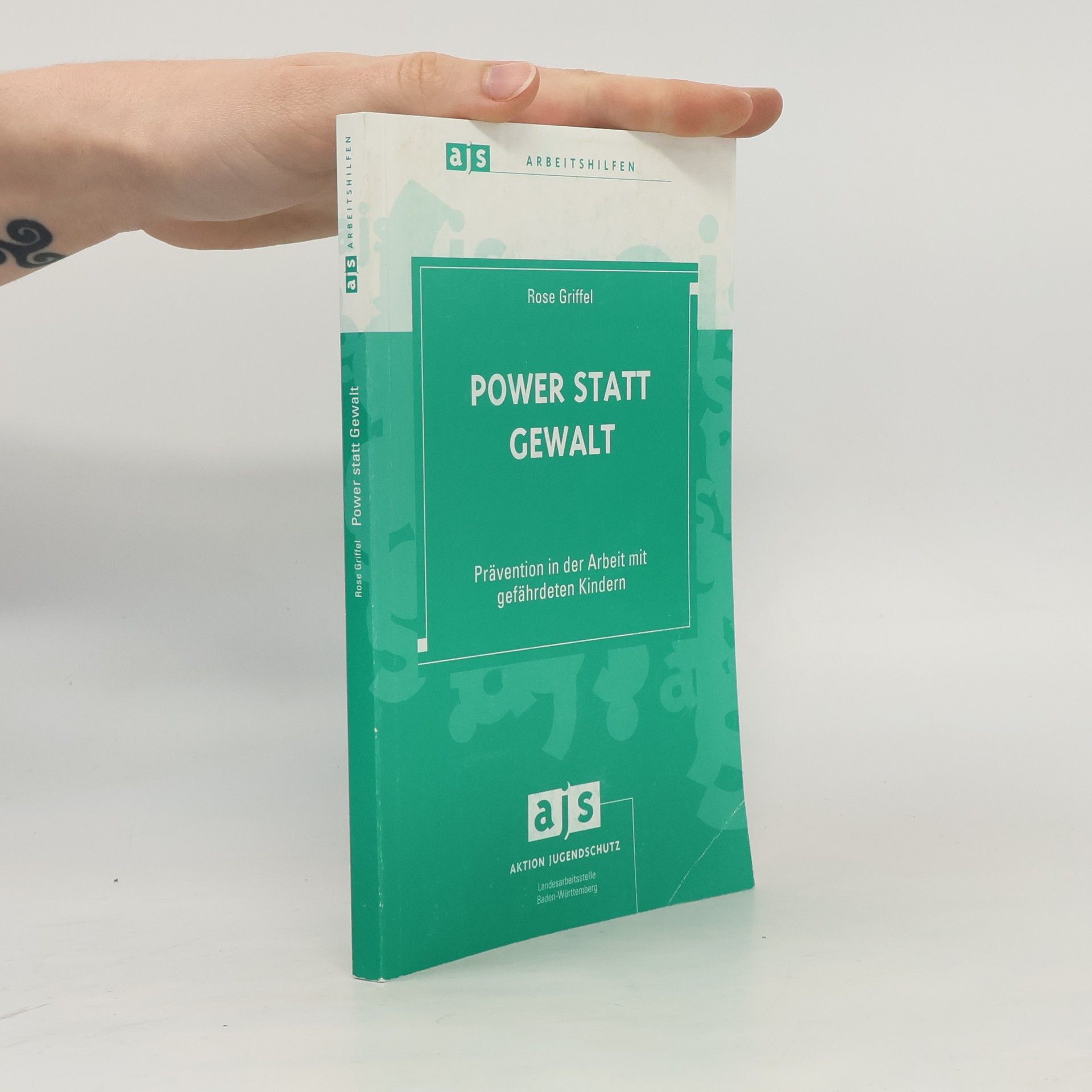 Rose Griffel ajs-Arbeitshilfen: Power statt Gewalt