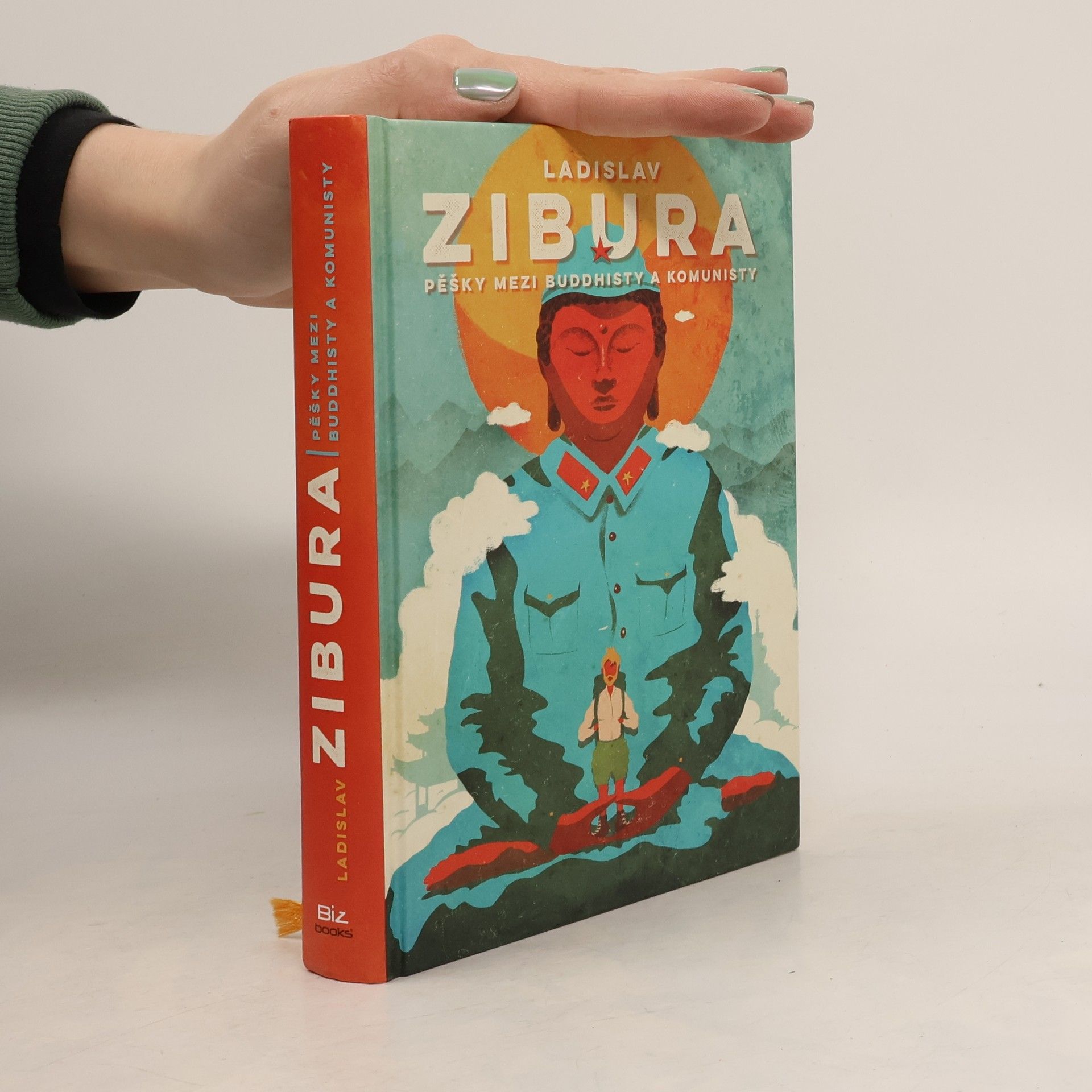 Ladislav Zibura Pěšky mezi buddhisty a komunisty