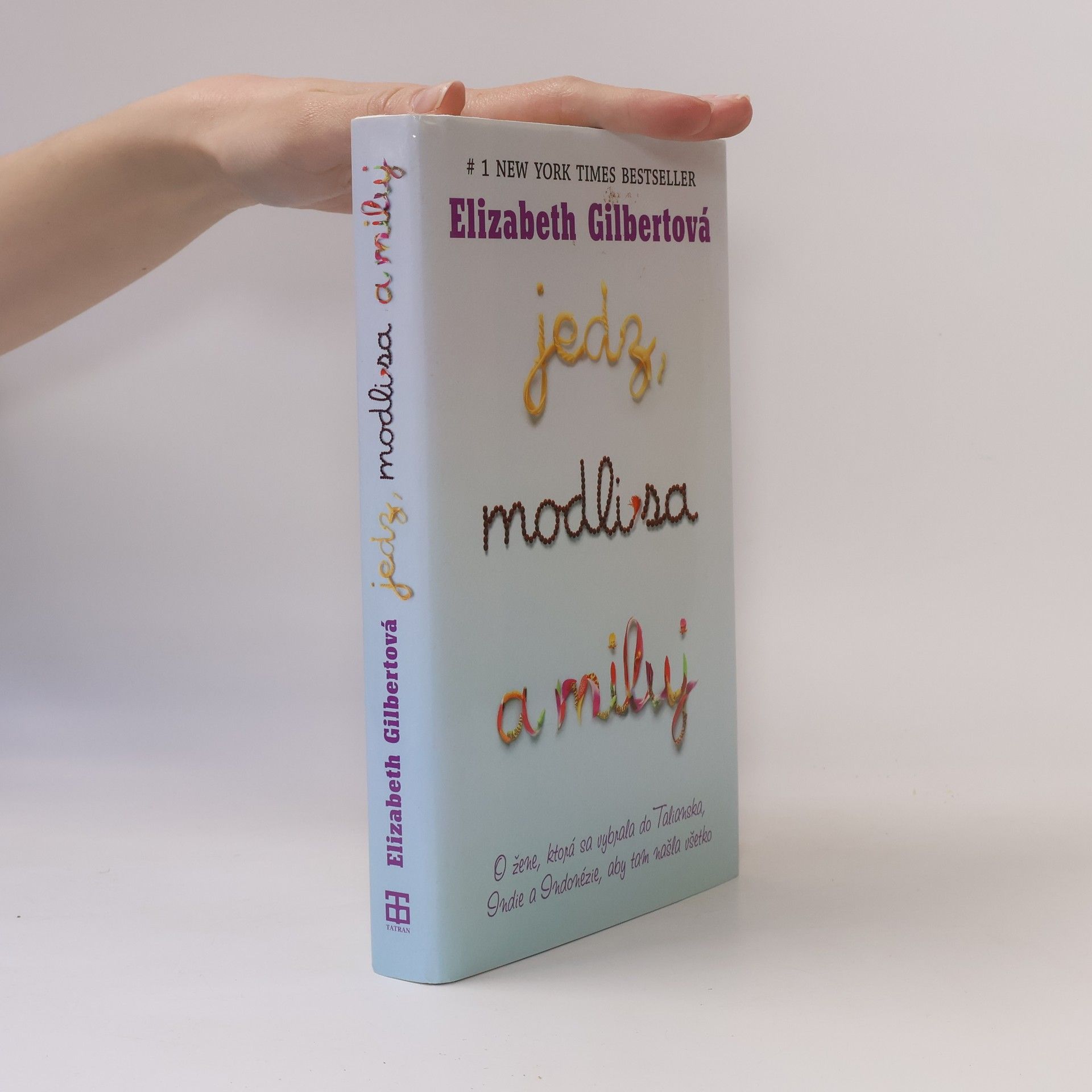 Elizabeth Gilbert Jedz, modli sa a miluj