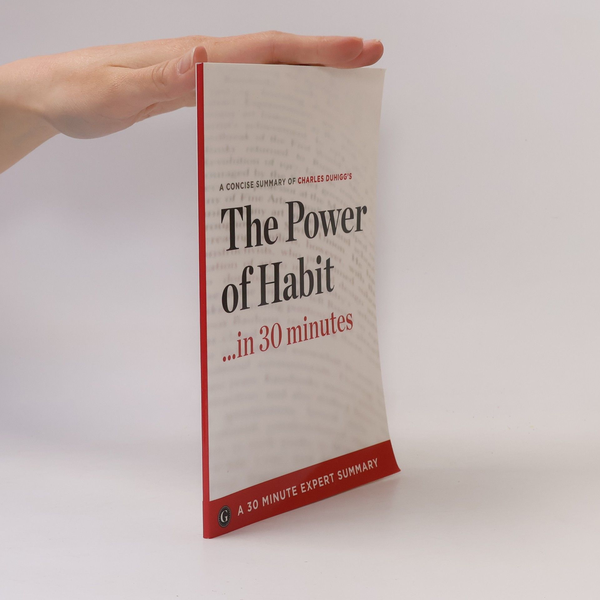Charles Duhigg The Power of Habit ... in 30 Minutes
