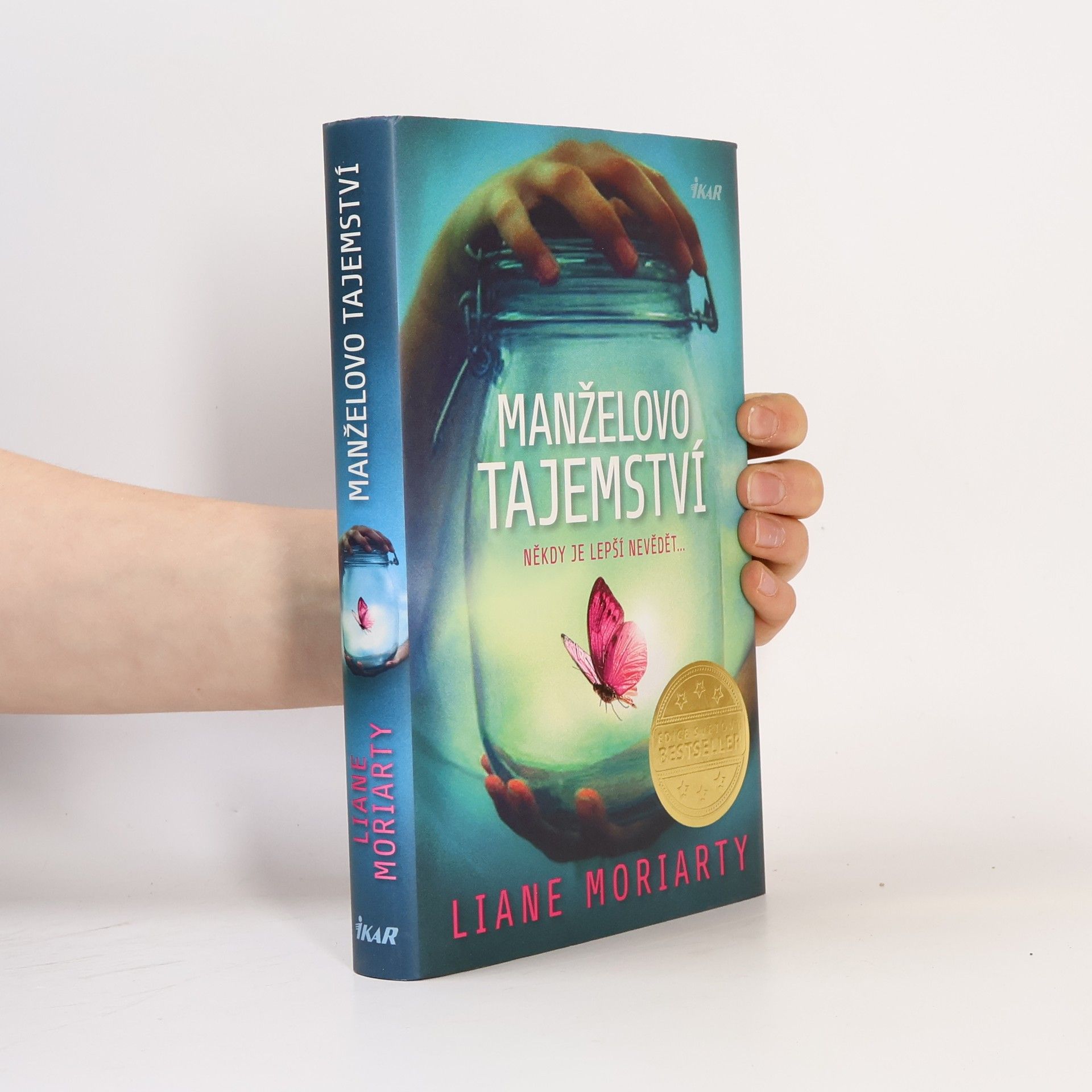 Liane Moriarty Manželovo tajemství