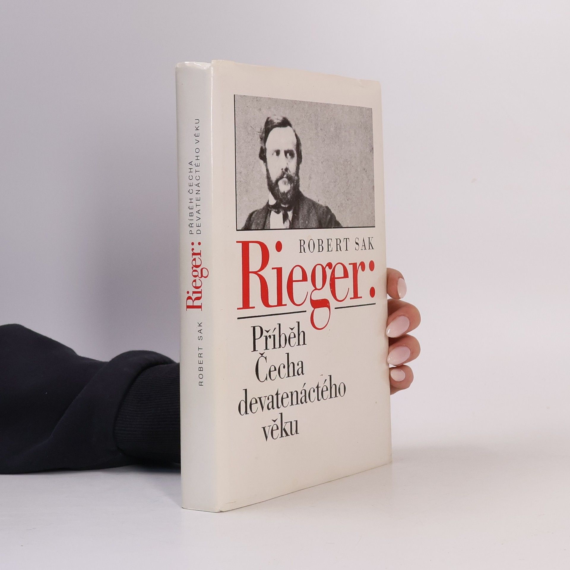 Robert Sak Rieger: Příběh Čecha devatenáctého věku
