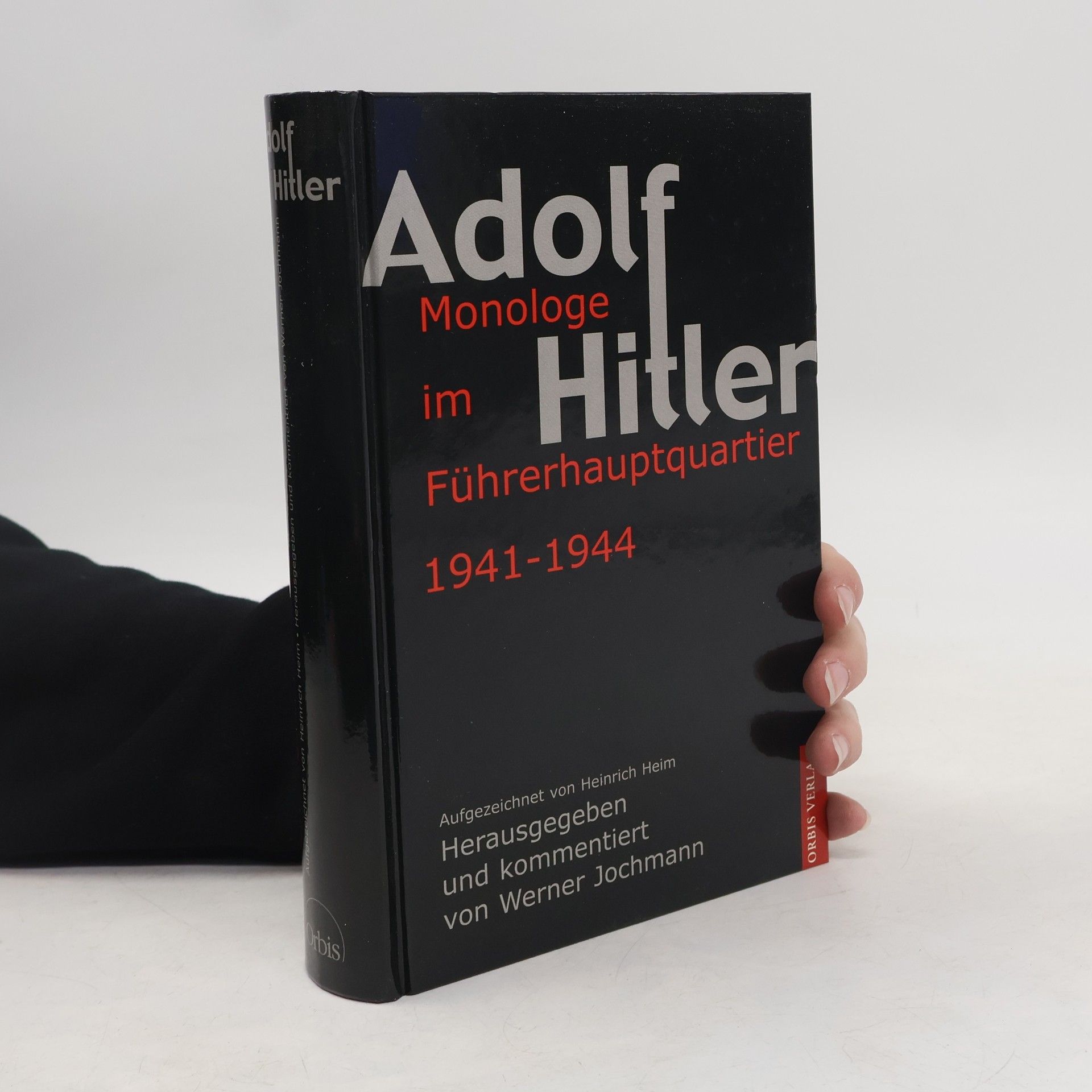 Adolf Hitler Monologe im Führerhauptquartier